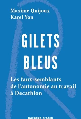 Gilets bleus - Maxime Quijoux et Karel Yon - RAISONS D’AGIR - 2025