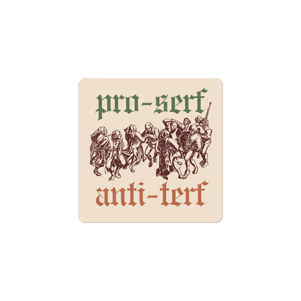 Up With Serfs Sticker