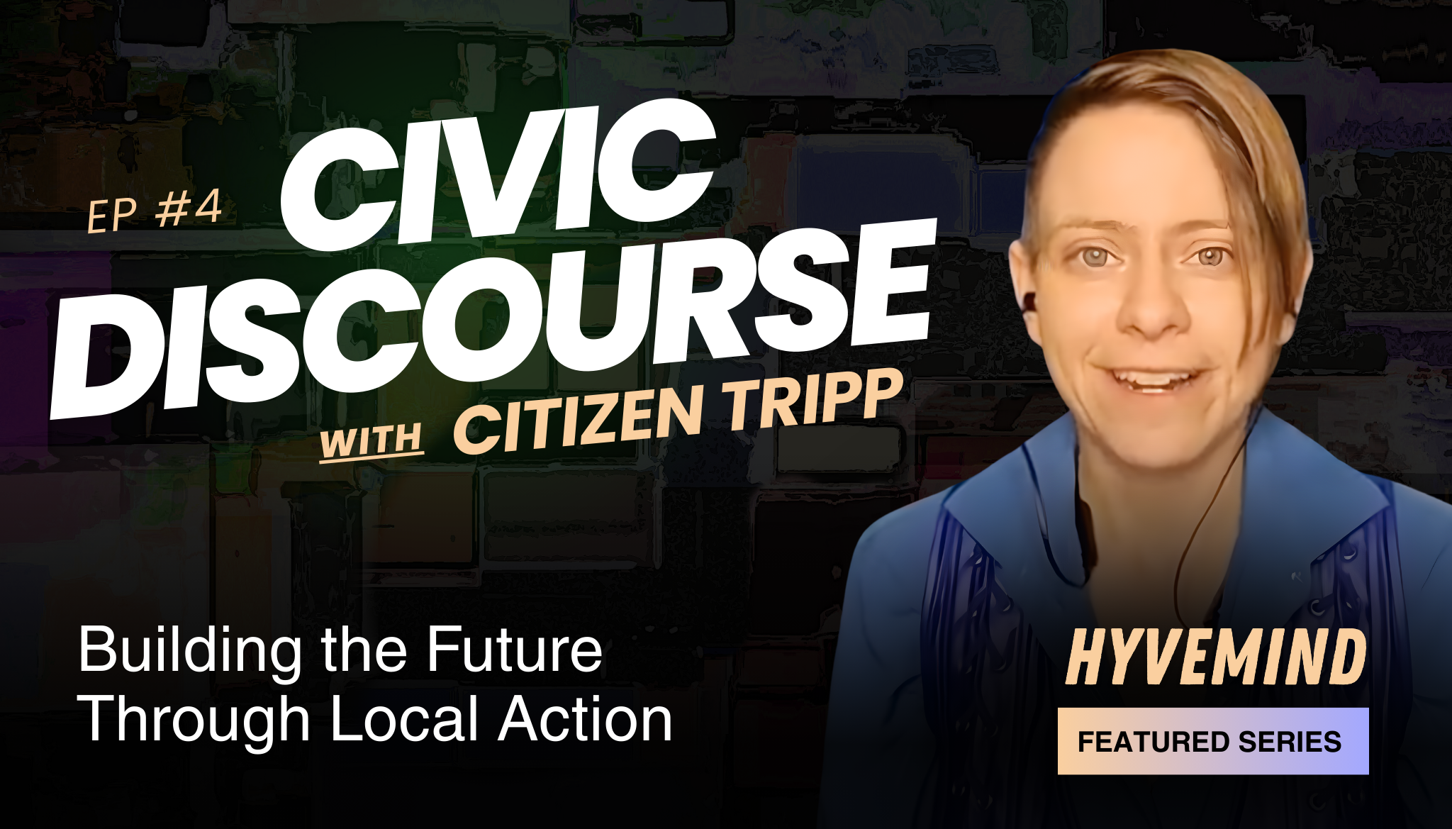 Civic Discourse with Citizen Tripp | Episode 4: Defining Modern Progress