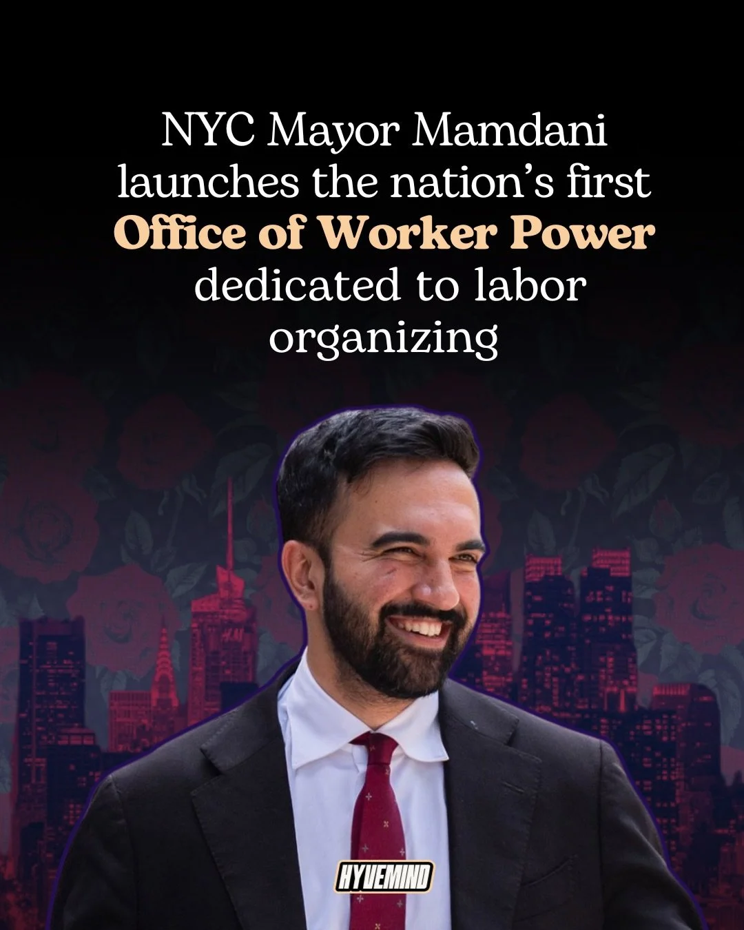 NYC Mayor Zohran Mamdani has launched the nation&rsquo;s first Mayor&rsquo;s Office of Worker Power, putting the resources of City Hall behind helping workers understand their rights, connect with unions and worker organizations, organize their workp