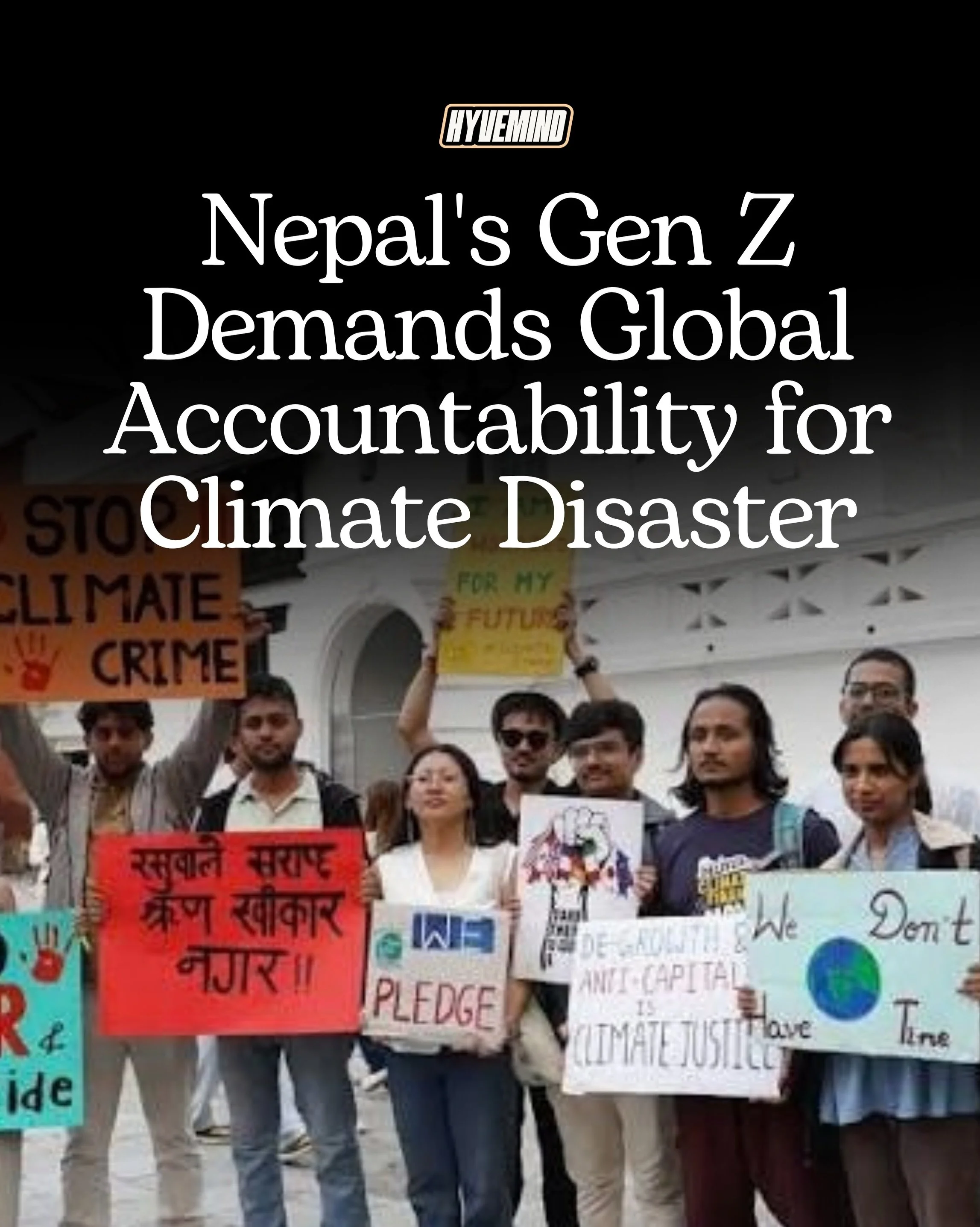 Following this years shocking floods which have taken the lives of over 1,000, young Nepalese activists want to take the world&rsquo;s largest polluters to task for the consequences of rapidly melting Himalayan glaciers when Nepal itself is one of th