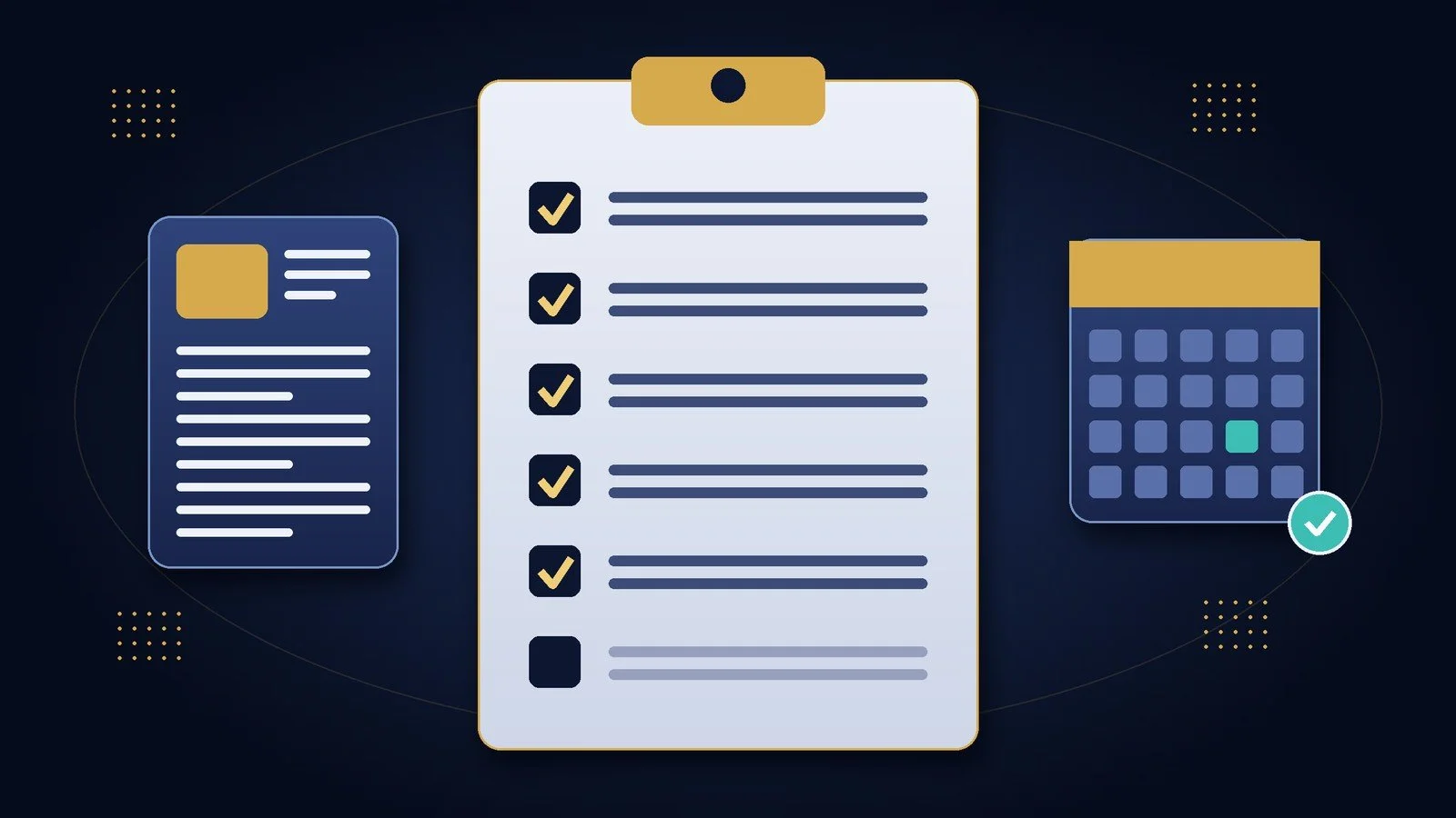 Illustration of a clipboard checklist with five items checked and one open, beside a one-page document and a calendar with a highlighted date
