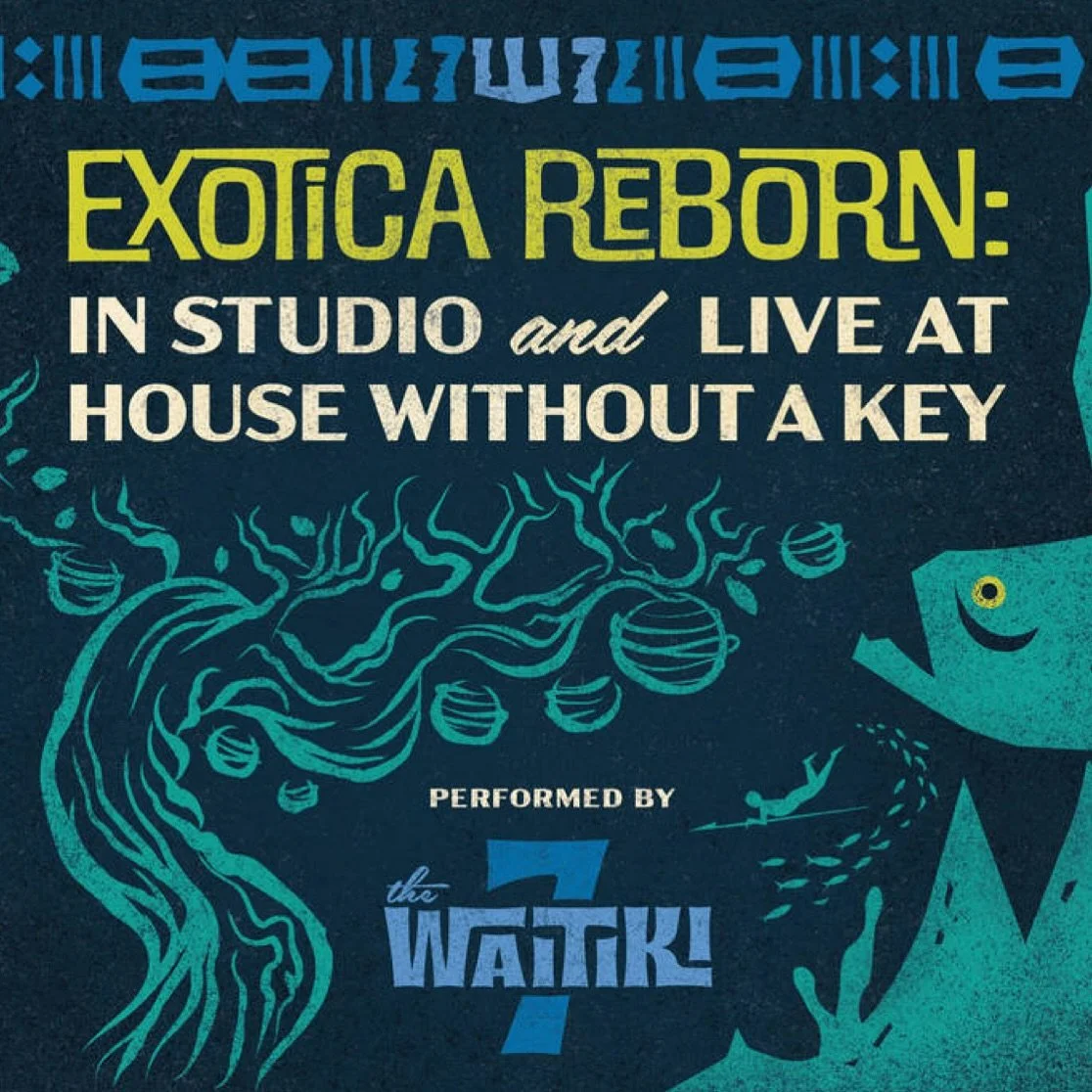 🎶 NEW EXOTICA MUSIC by THE WAITIKI 7! 🦜

&ldquo;Exotica Reborn&rdquo; bridges our two vinyl releases this summer into one digital album (extremely limited CDs available). Stream 10 of its 13 tracks at your favorite digital service provider, or get 