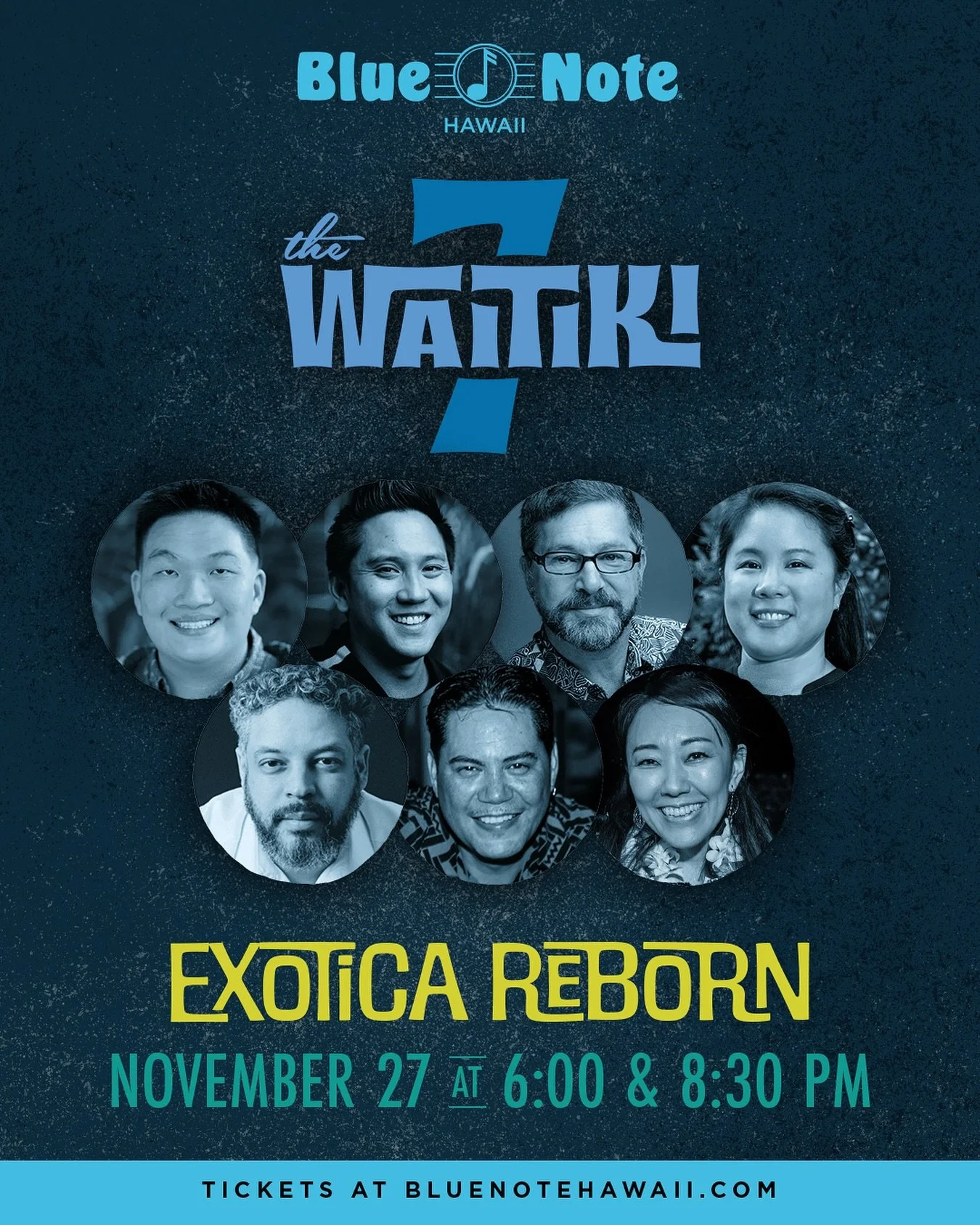 💙🎵BLUE NOTE PREMIERE! 

Spend Thanksgiving Day with The WAITIKI 7 and take part in the return of Exotica to Waikīkī! 

Two shows: 6:00 PM | 8:30 PM
Thursday, November 27, 2025 
Tickets on sale now: https://bit.ly/W7thanksgiving

@bluenotehawaii @ma