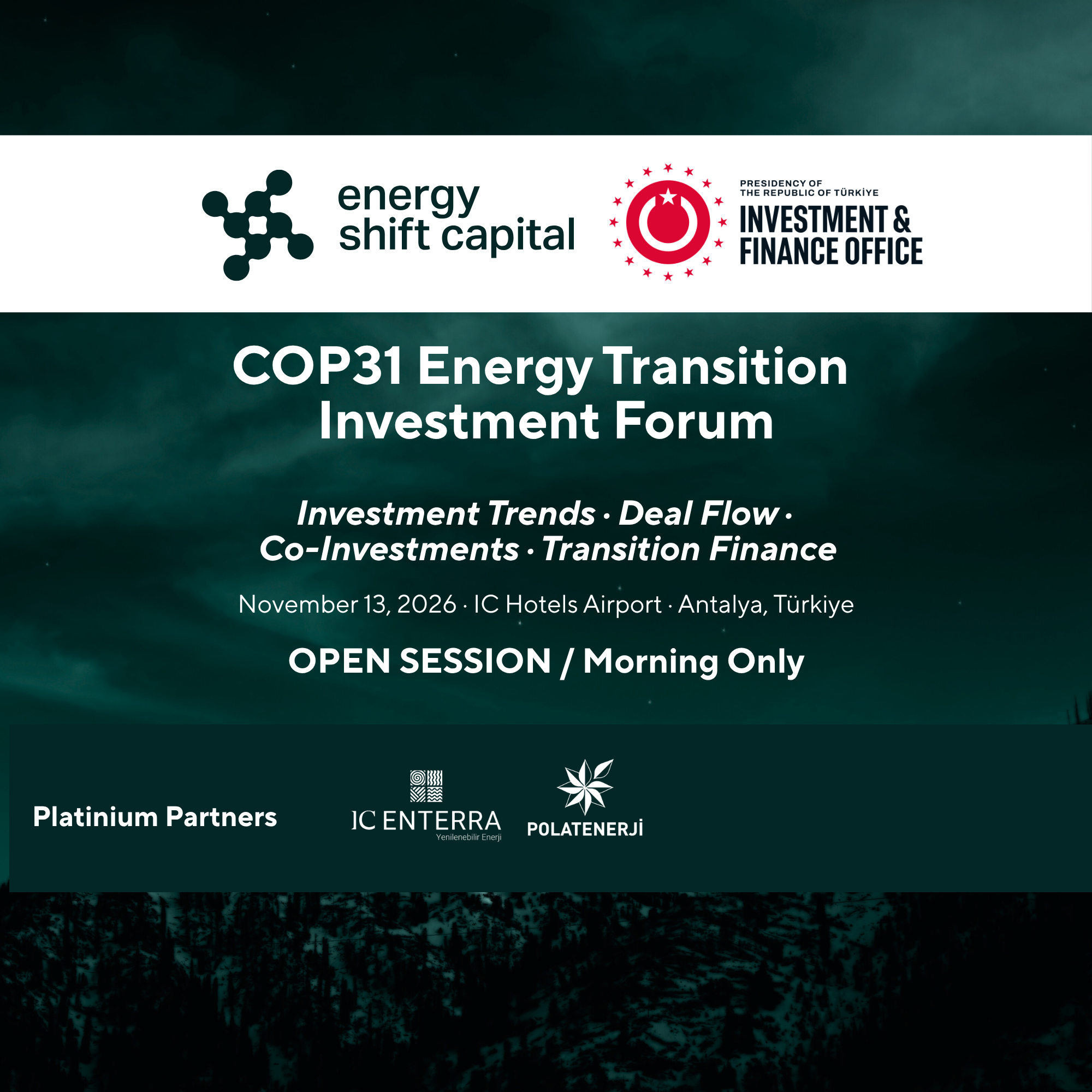 Energy Shift Forum COP31: Energy Transition Investment Forum&nbsp;* Open Session / Morning Only