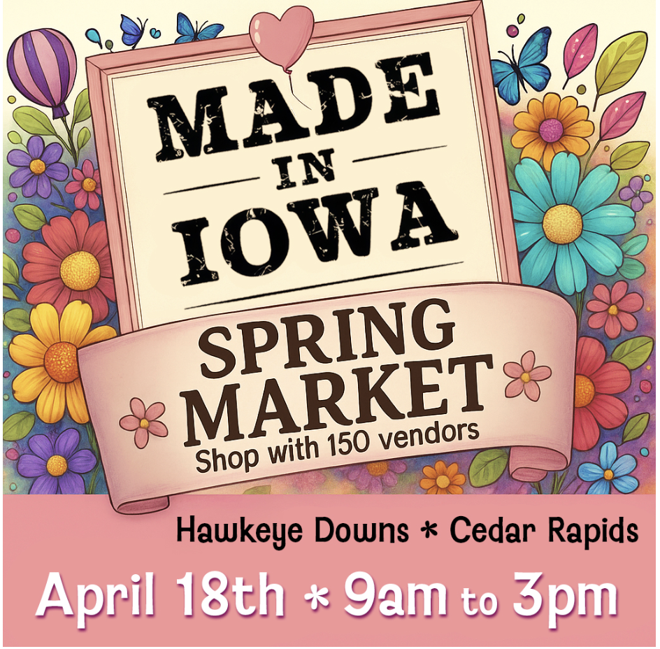 Made in Iowa Spring Market