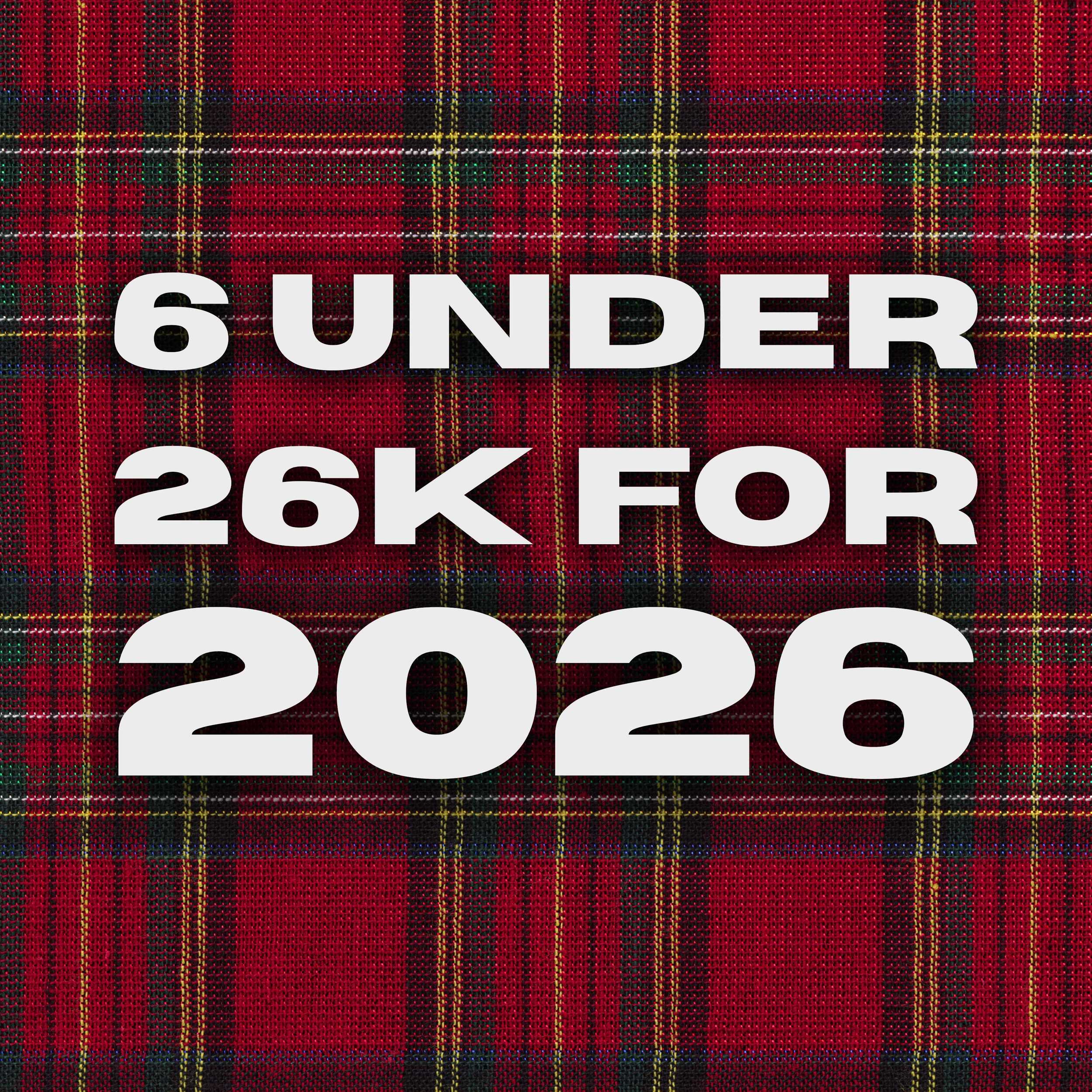 6 UNDER 26K: BANDS TO BRING WITH YOU INTO 2026