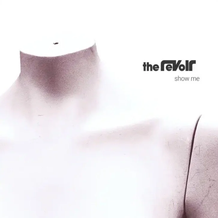 THE REVOIR SHOWS OFF WITH NEWEST SINGLE “SHOW ME”