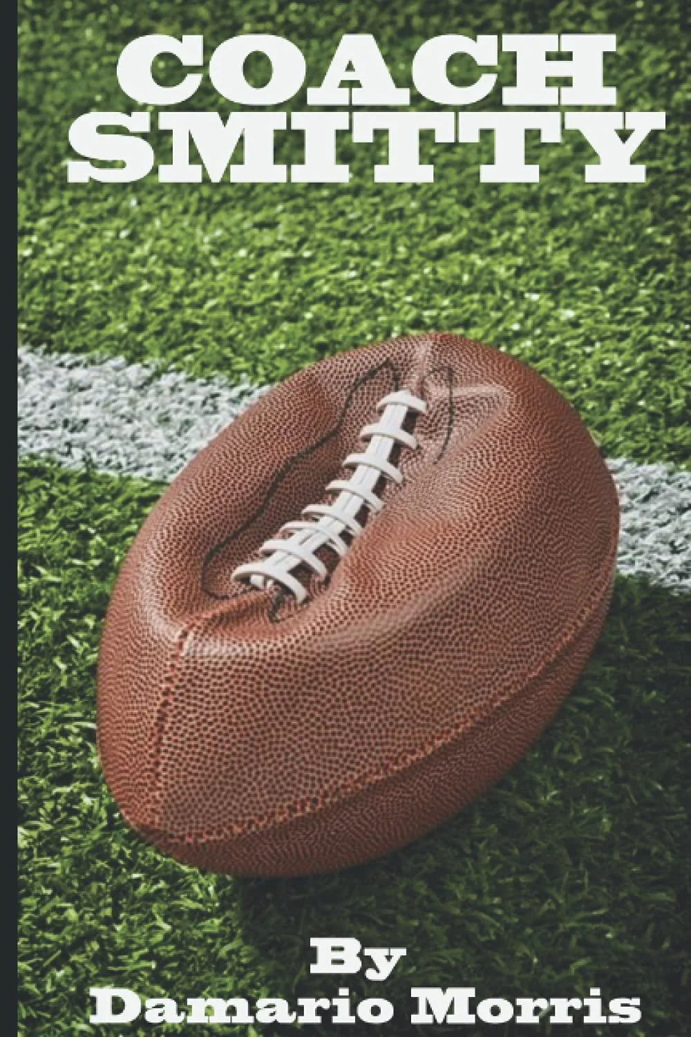 Coach Smitty - Autographed Paperback 227pgs