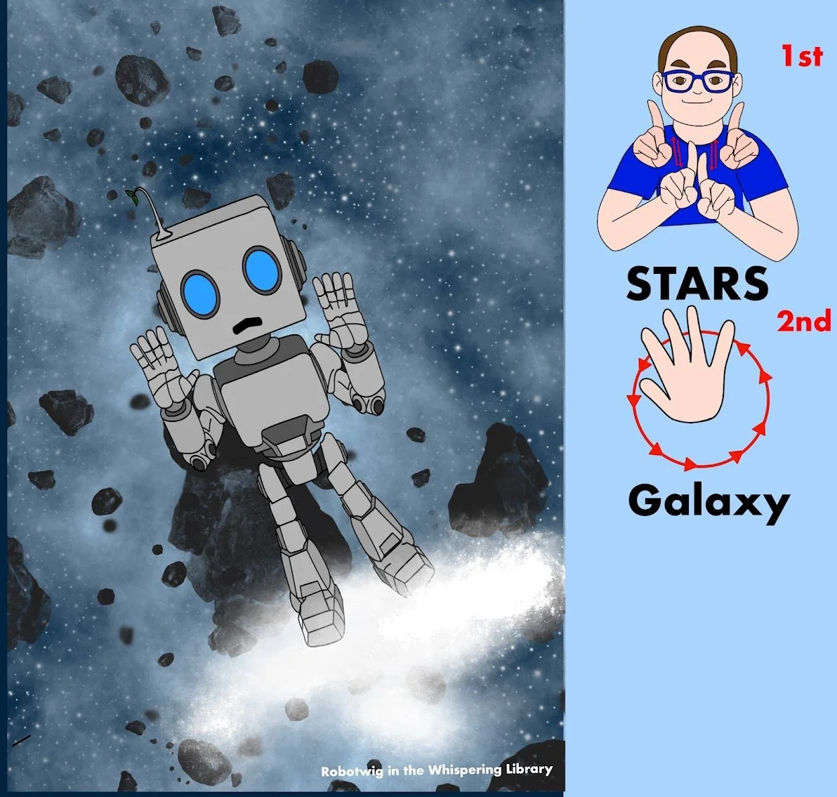 A robot floating in space among asteroids with a background of stars and galaxy. On the right side, an illustration of a person with glasses making a gesture with both hands, accompanied by text that says '1st STARS', an illustration of a hand making