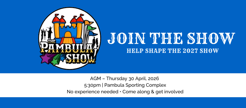 Pambula Show AGM – Help Shape the 2027 Show