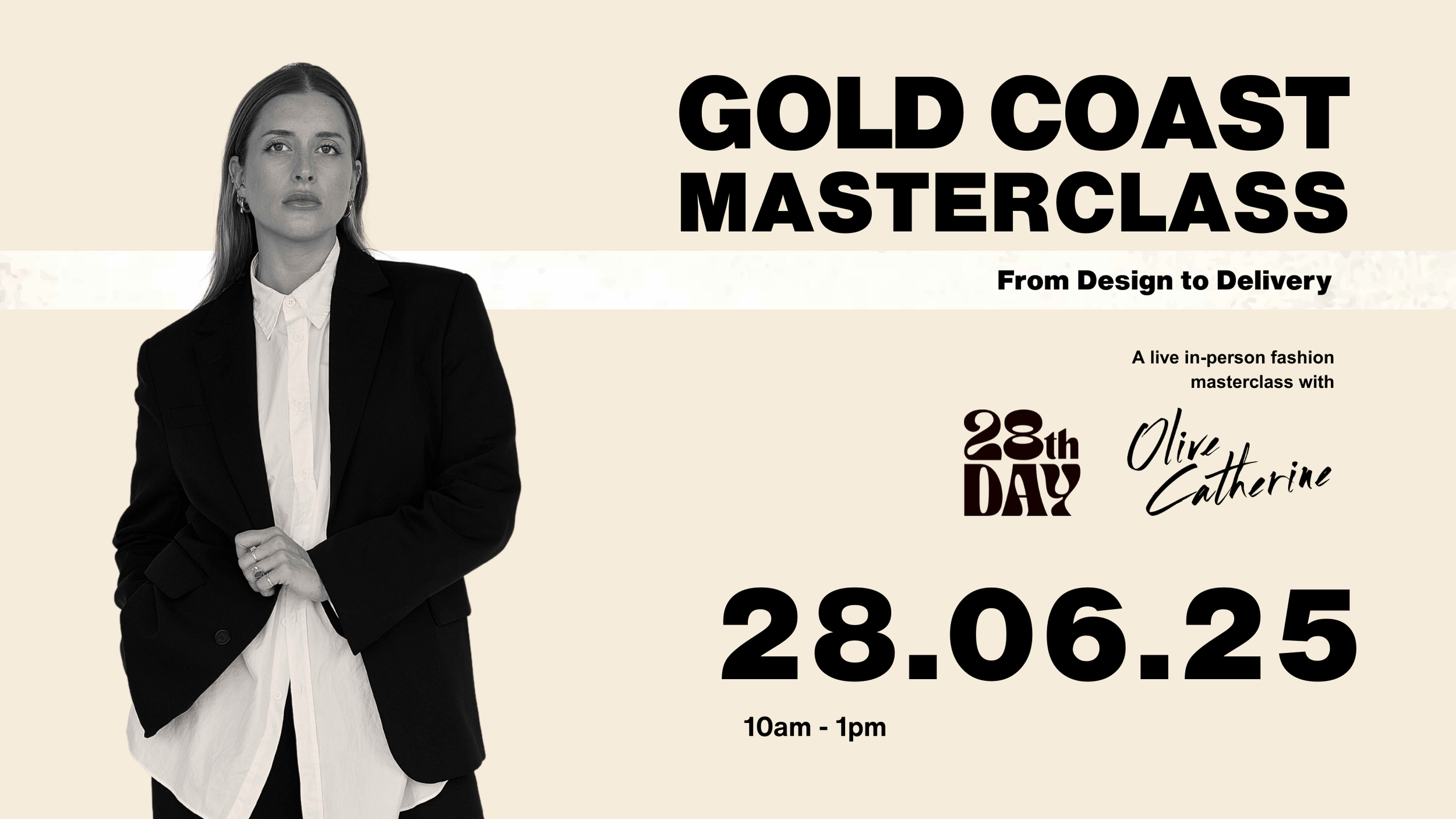 Black and white photograph of a woman in a business suit with her hand resting on her stomach, wearing earrings and ring, with text promoting a Gold Coast Masterclass event on June 28, 2025 from 10am to 1pm.