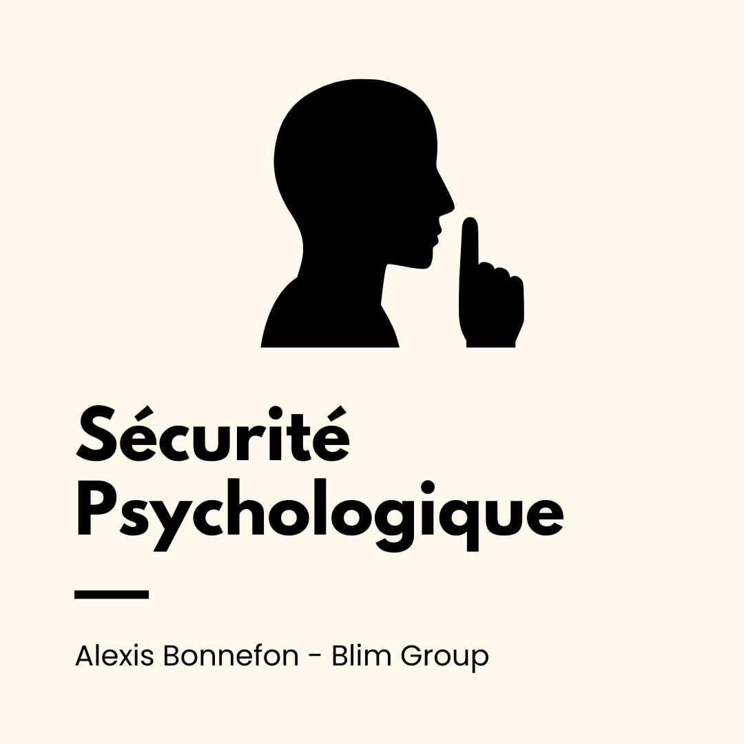 Sécurité psychologique : pourquoi vos meilleurs collaborateurs se taisent (et comment y remédier)
