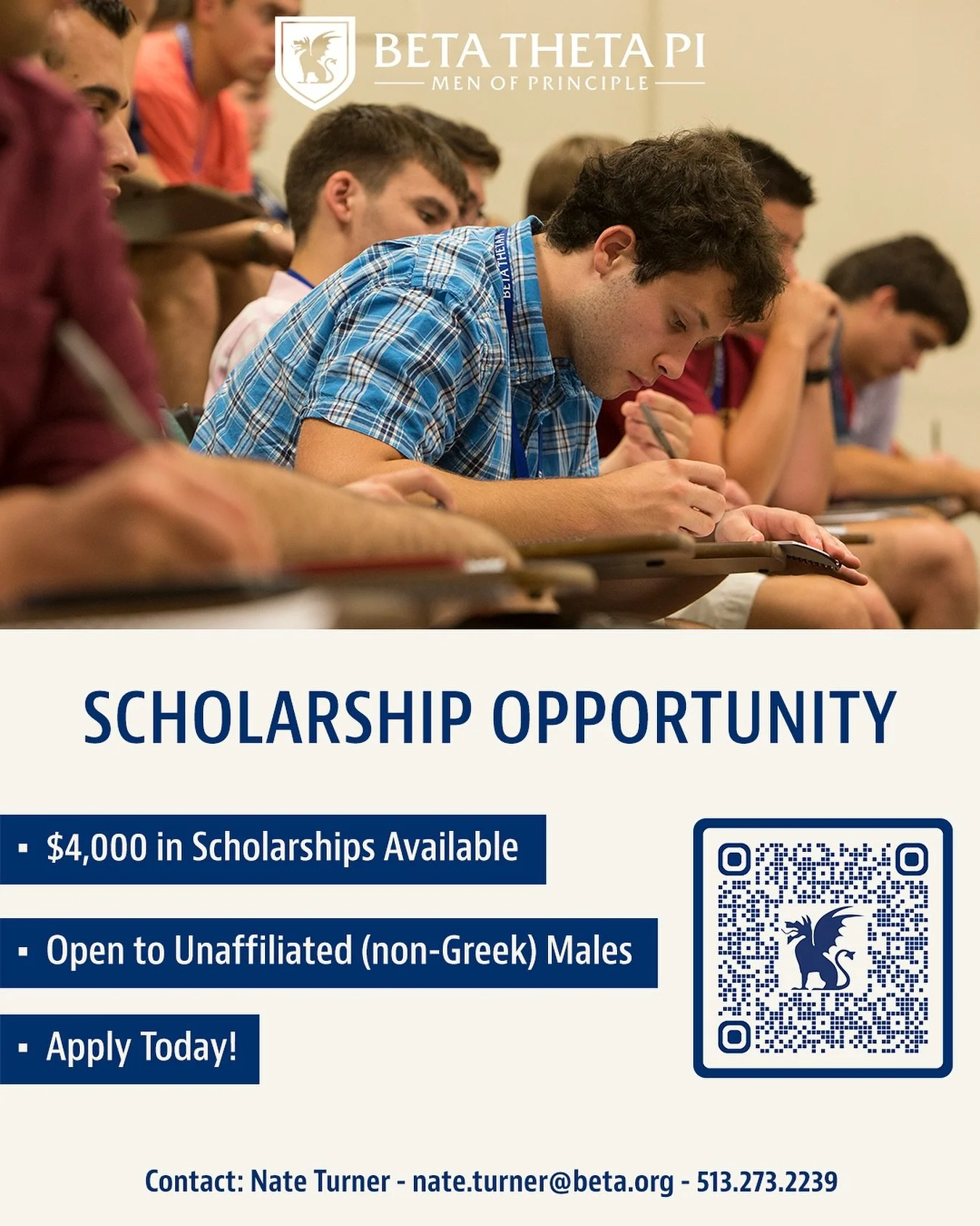 Exciting News! Beta Theta Pi / Chico Betas is offering the Men of Principle Scholarship, awarding 8 scholarships up to $500 to male students at Chico State who demonstrate leadership, integrity, and a commitment to personal growth.

You do not need t