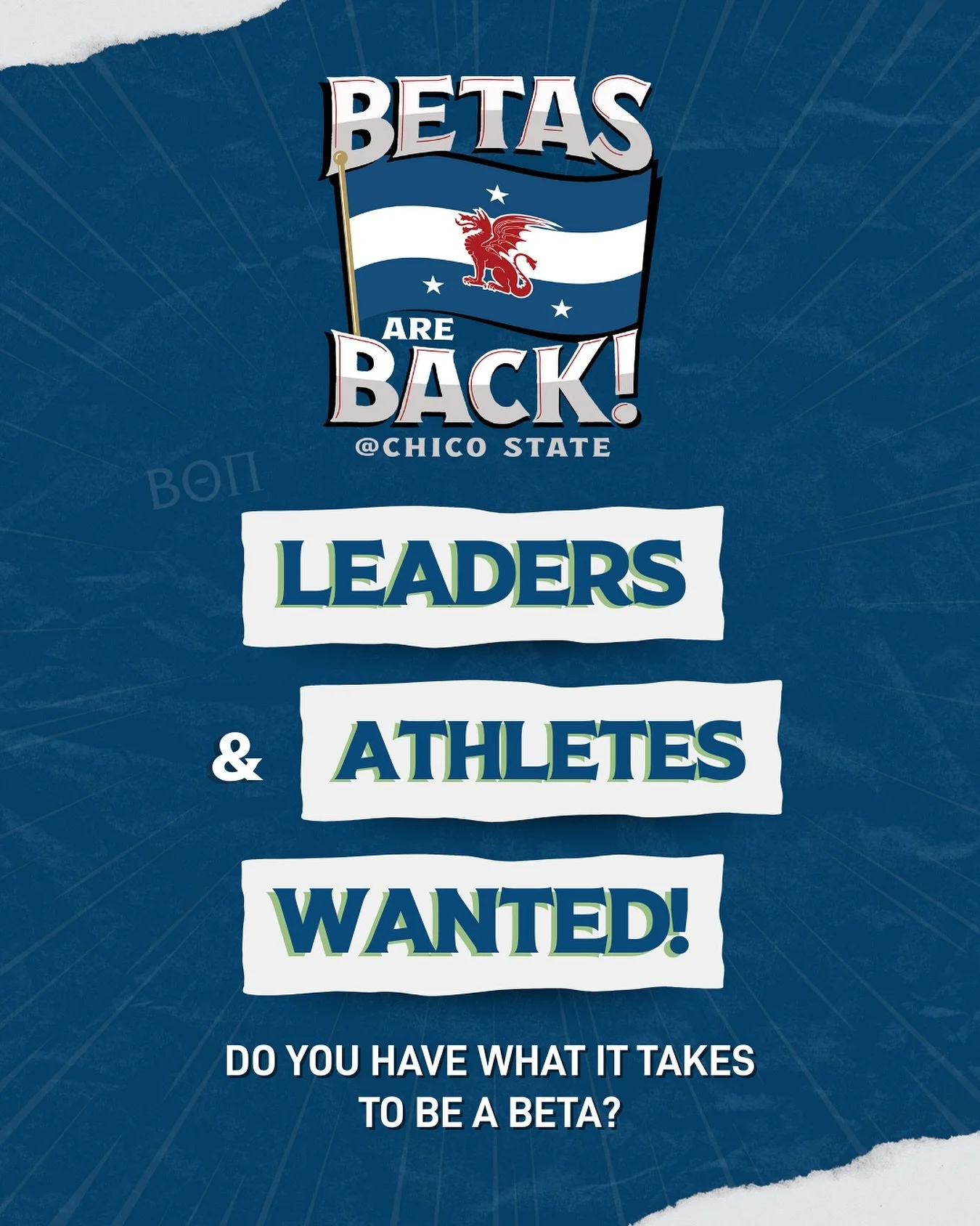 Over 70 men have rushed Betas so far, but we&rsquo;re still looking for a few more Founding Fathers to join the legendary Chico Betas.

We&rsquo;re building a brotherhood of leaders and athletes, carrying on a tradition of excellence. With over 500 a