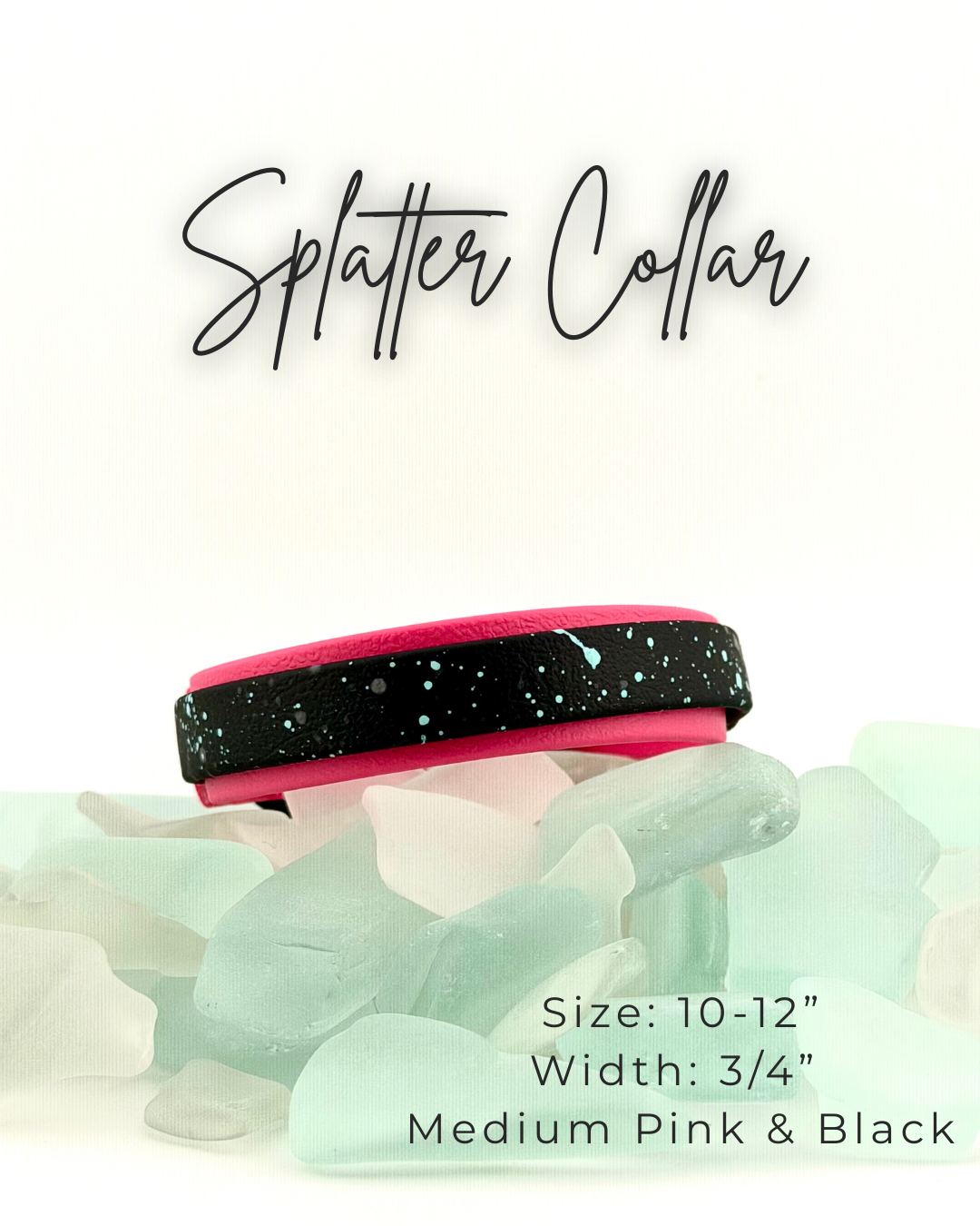 Splatter Collar: 10-12"