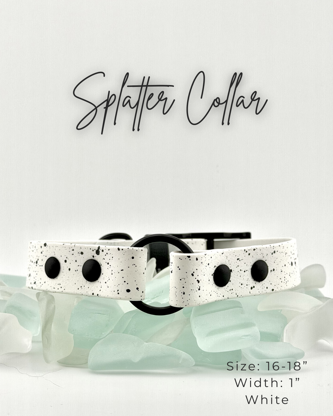 Biothane Splatter Collar: 16-18"