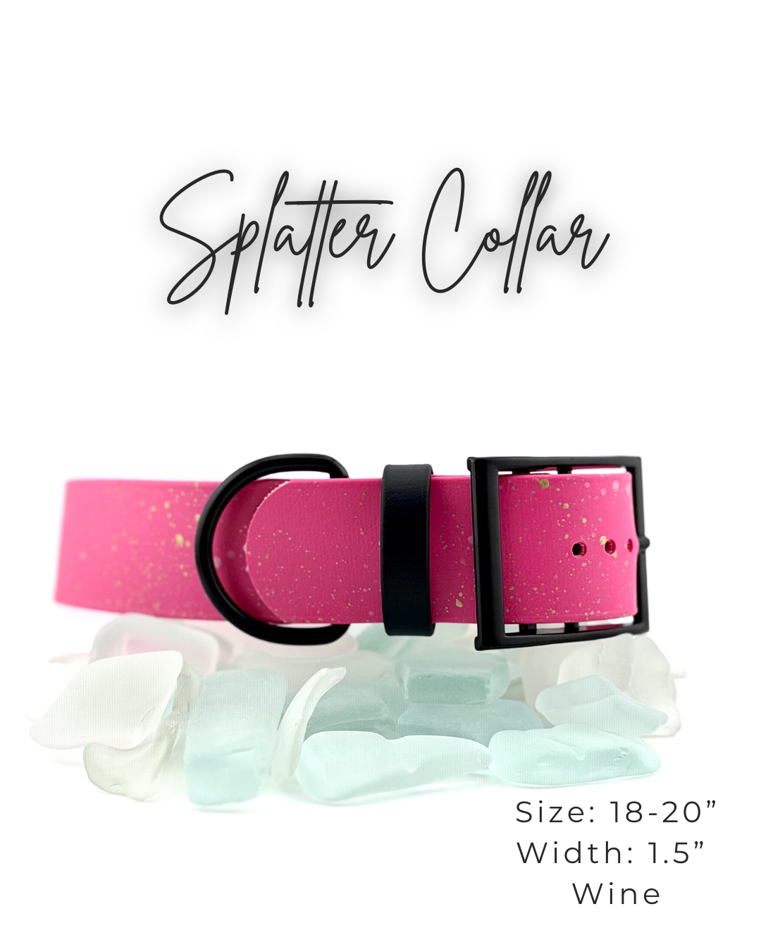 Biothane Splatter Collar: 18-20"