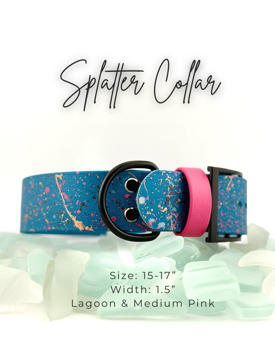 Splatter Collar: 15-17"