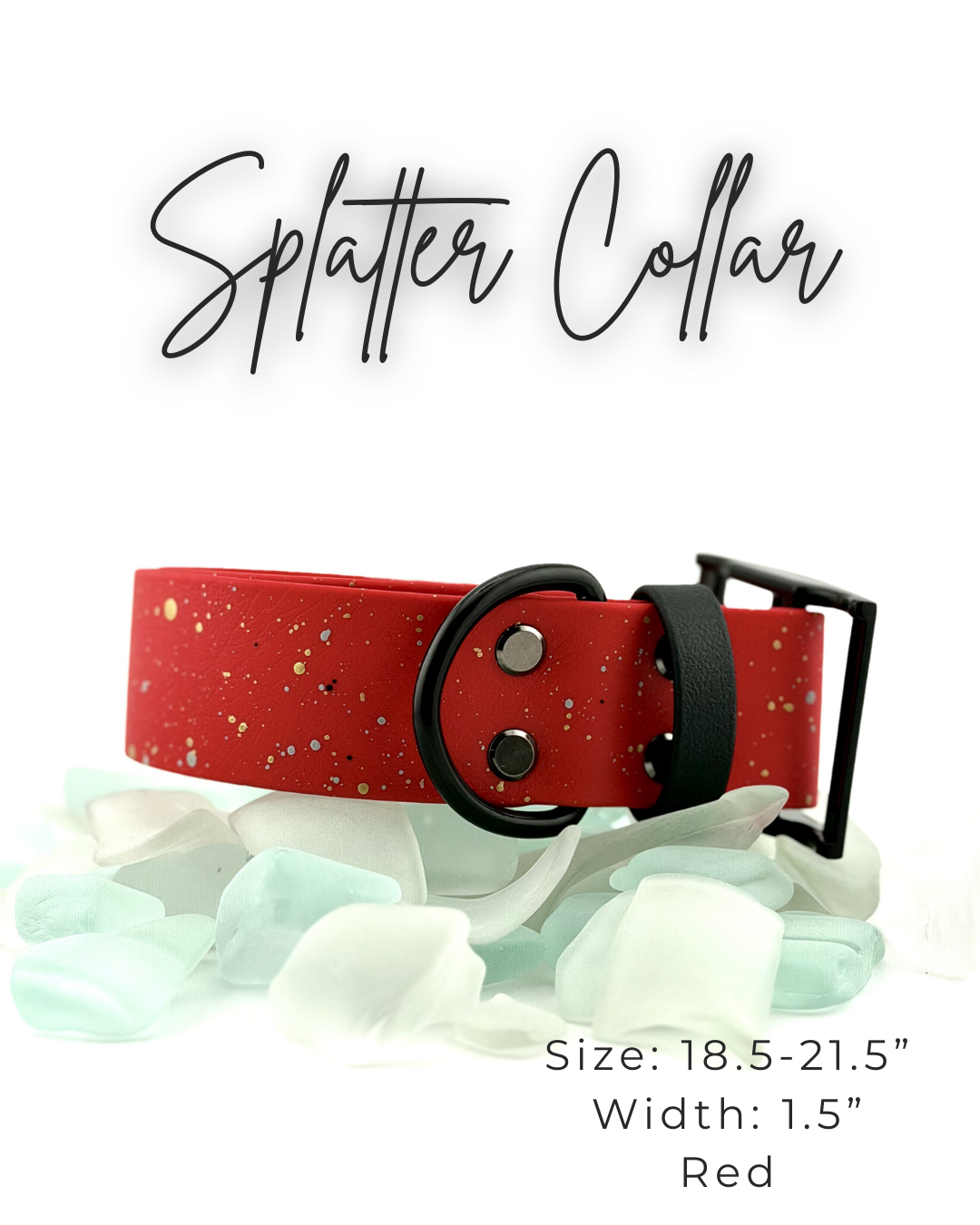 Splatter Collar: 18.5-21.5"