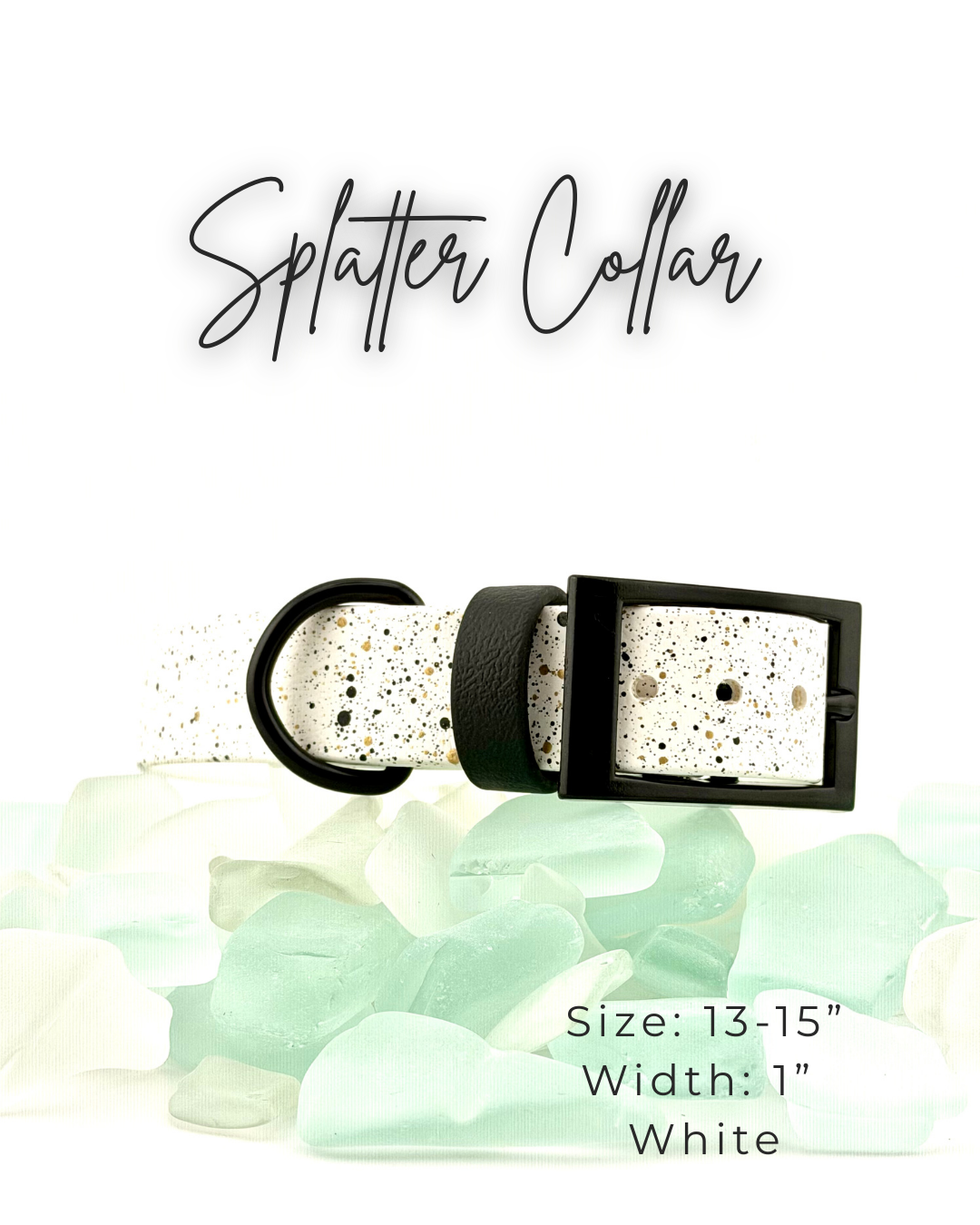 Splatter Collar: 13-15