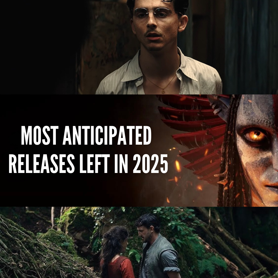 The Most Anticipated Movies Still to Come in 2025
