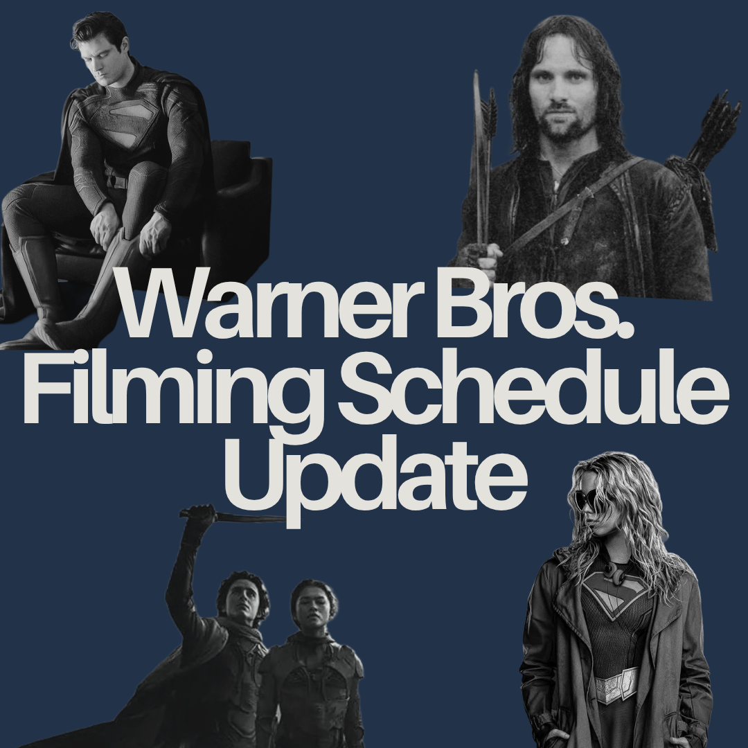 Warner Bros. Filming Schedule Update