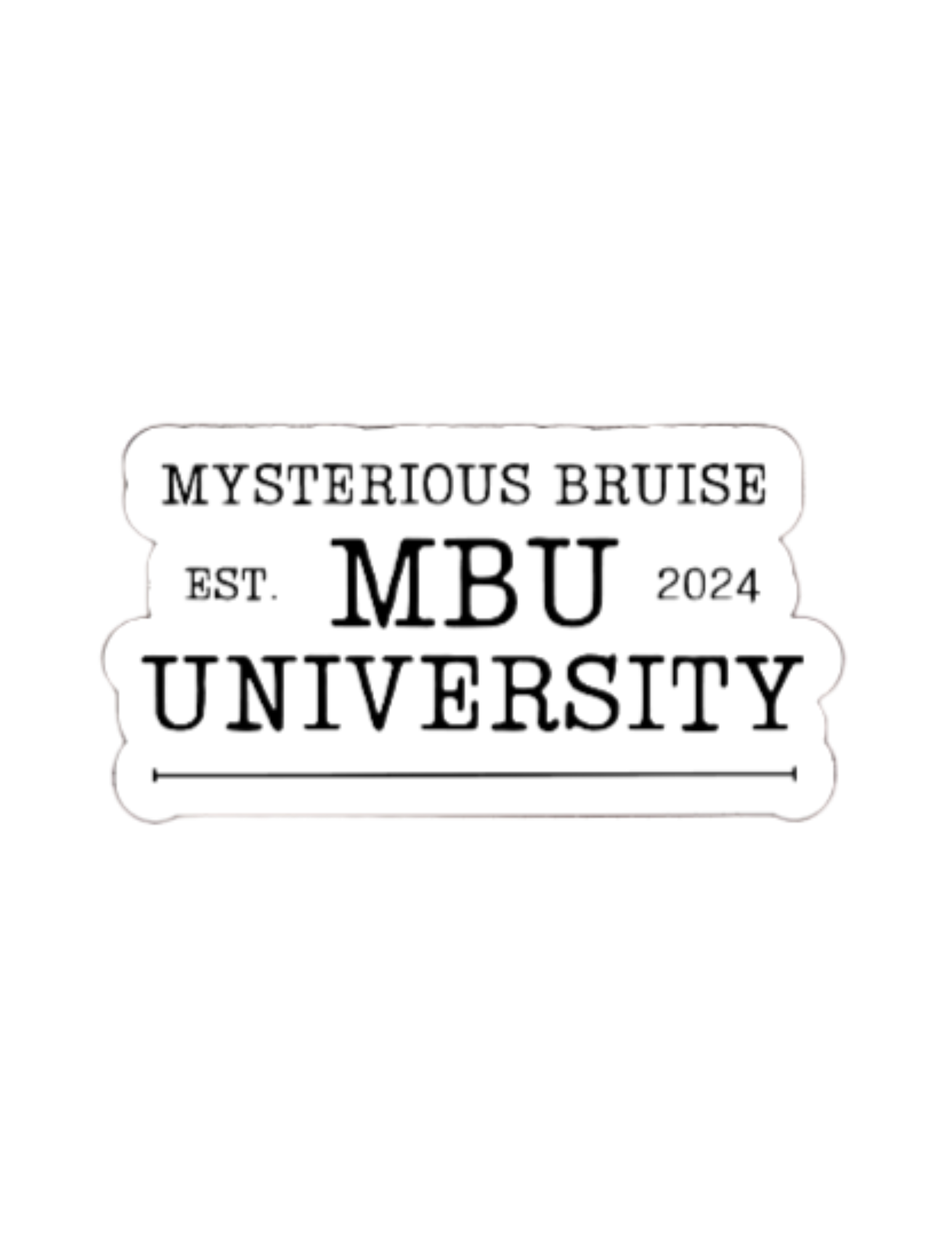 MYSTERIOUS BRUISE UNIVERSITY