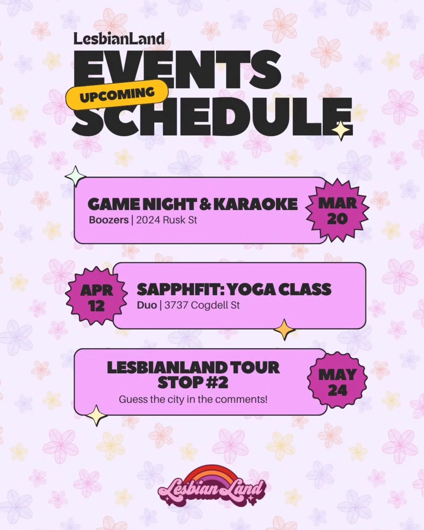 MANY LESBIANLAND FIRSTS ON THE WAY!💕

We're so excited for our first Game and Karaoke Night @boozershtx on March 20th! The community vibe continues on April 12th with our first Sapphic Yoga @duohouston followed by the next stop on our first Lesbianl
