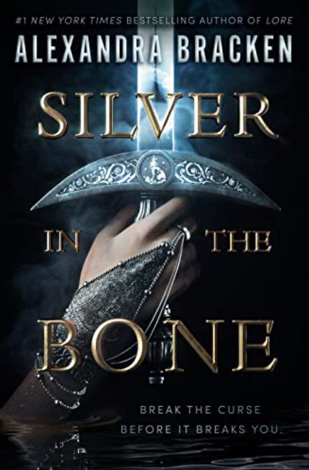 Silver in the Bone (Bk. 1) By Alexandra Bracken