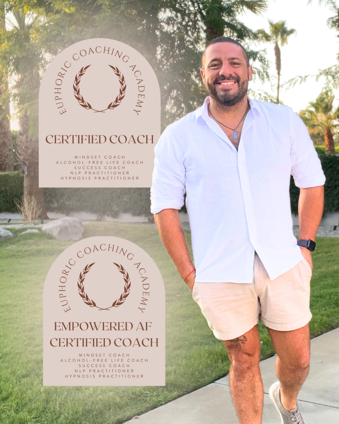 A man in a white shirt and beige shorts walking outdoors on a sidewalk, smiling, with palm trees in the background and two promotional signs for the Euphorizonic Coaching Academy on the left side of the image.