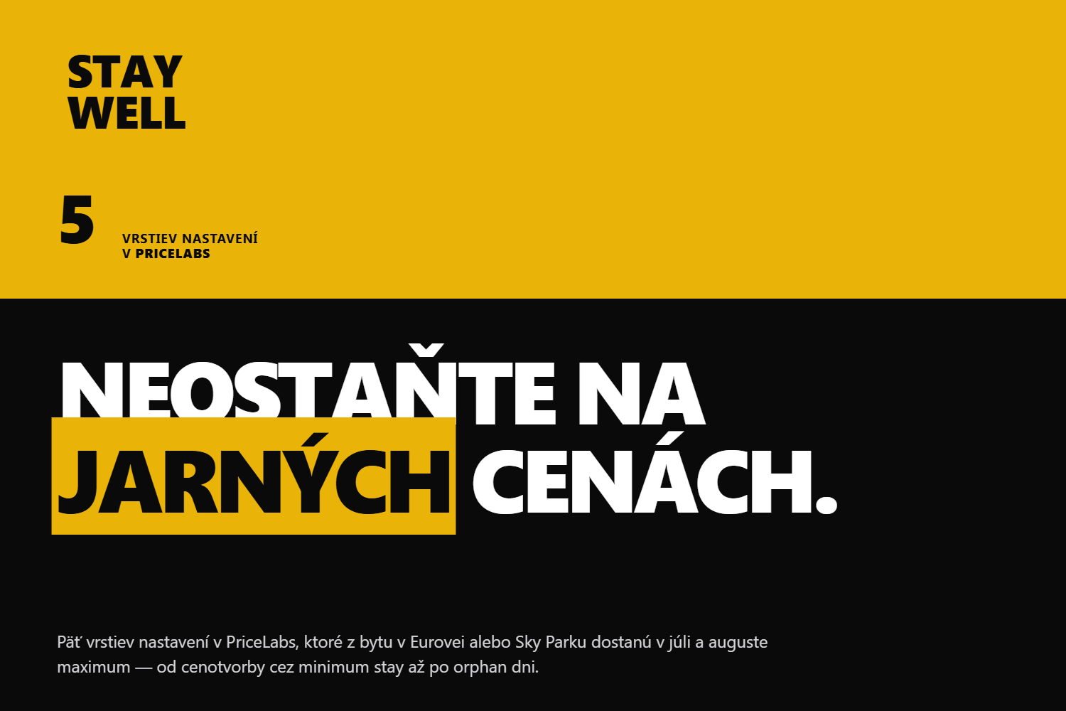 PriceLabs pre byt v Eurovei alebo Sky Parku: ako nastaviť leto, aby ste neostali na jarných cenách 