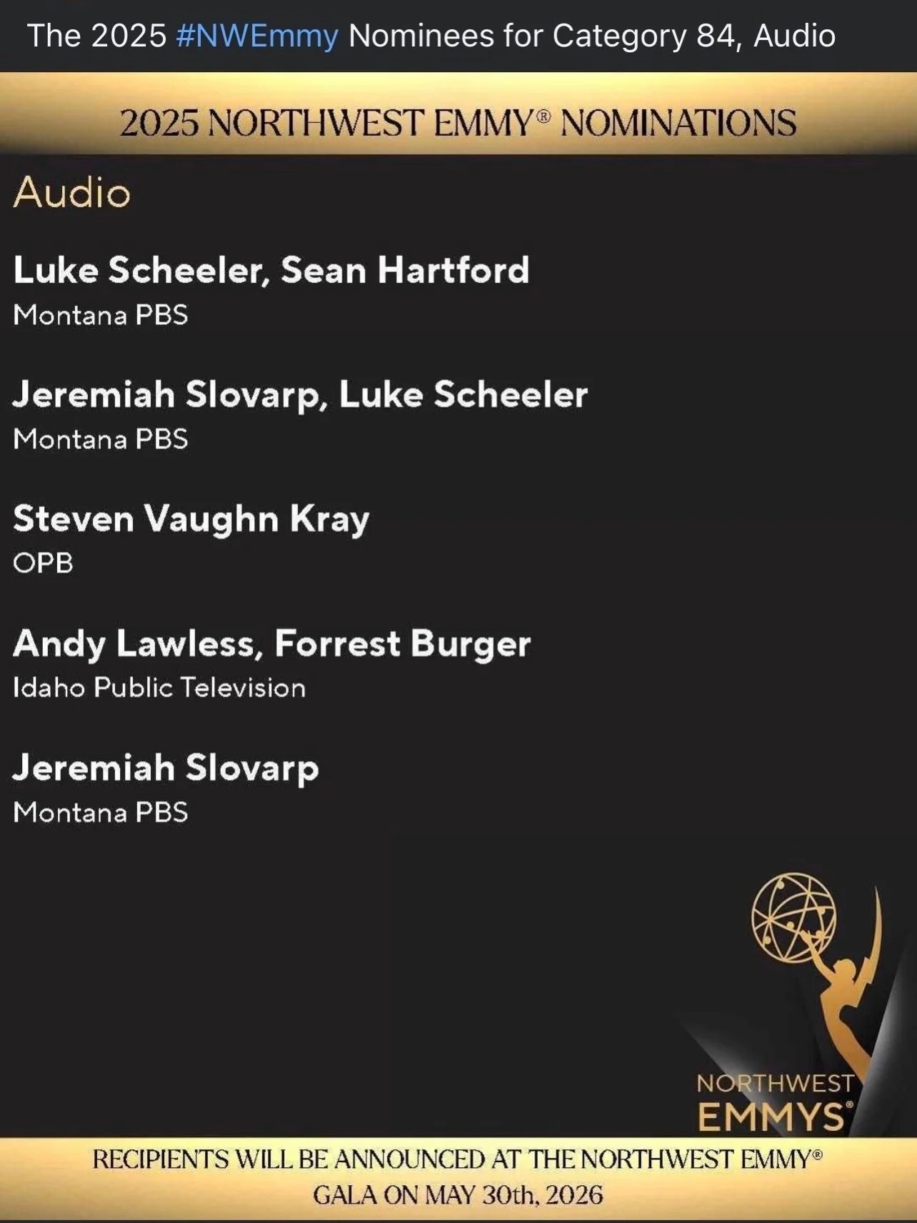Congratulations to all the Northwest Chapter Emmy Award nominees. A big shout out to our very own! Sean Hartford, Luke Scheeler, &amp; Jeremiah Slovarp. 
@hartfordsean @lukescheeler 
Collectively, Jereco sound engineers received a whopping three nomi
