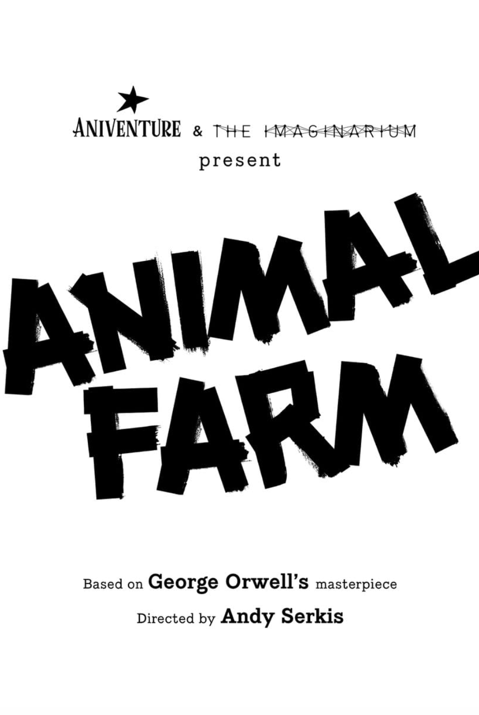 Poster for 'Animal Farm' by George Orwell, directed by Andy Serkis, presented by Aniventure & The Kamnarium.
