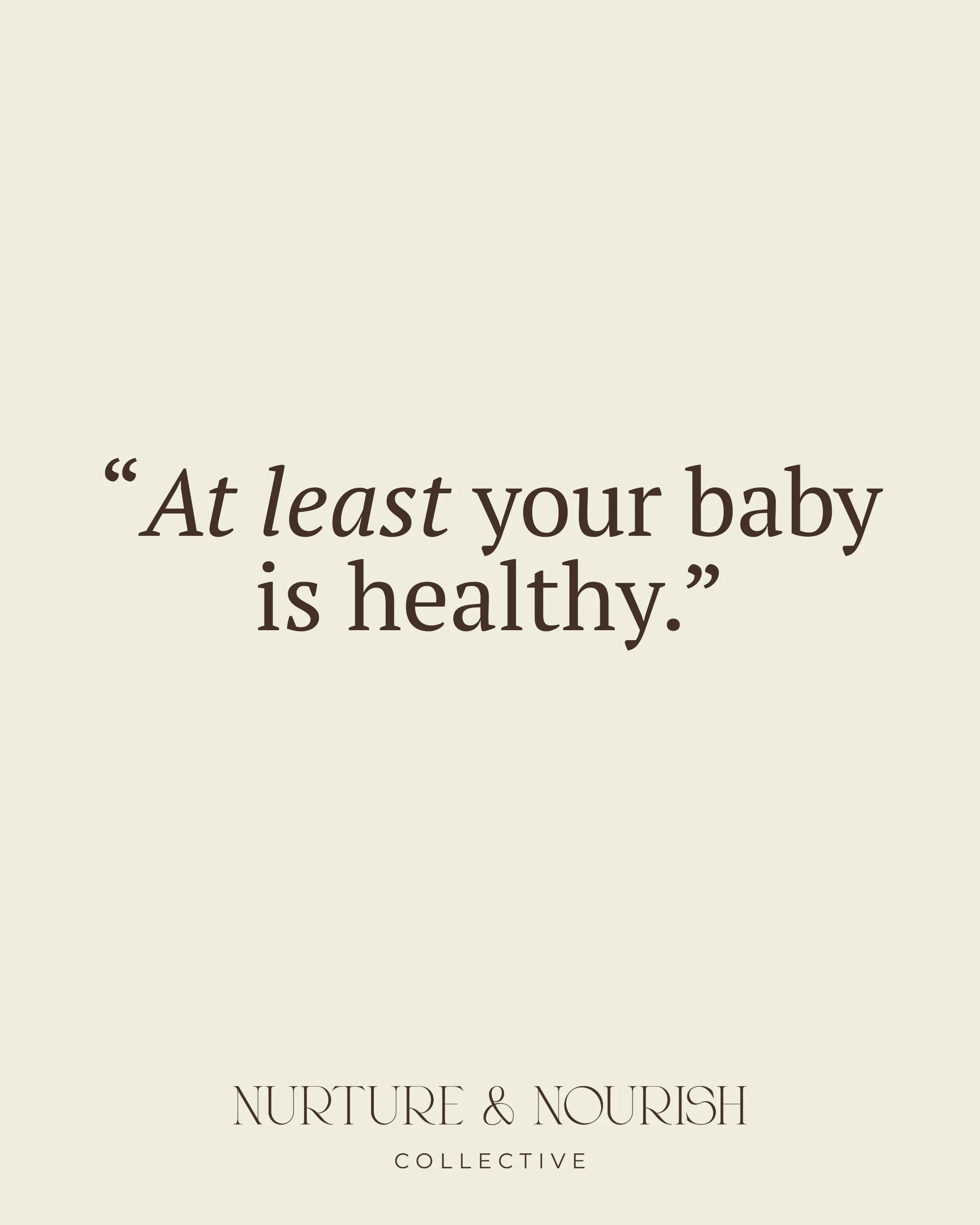 Yes, a healthy baby matters and is a good outcome.

But it isn&rsquo;t the only outcome.

You can have a healthy baby, and feel so grateful and in love with them&hellip;

And also feel completely devastated by what happened in birth.

Love for your b