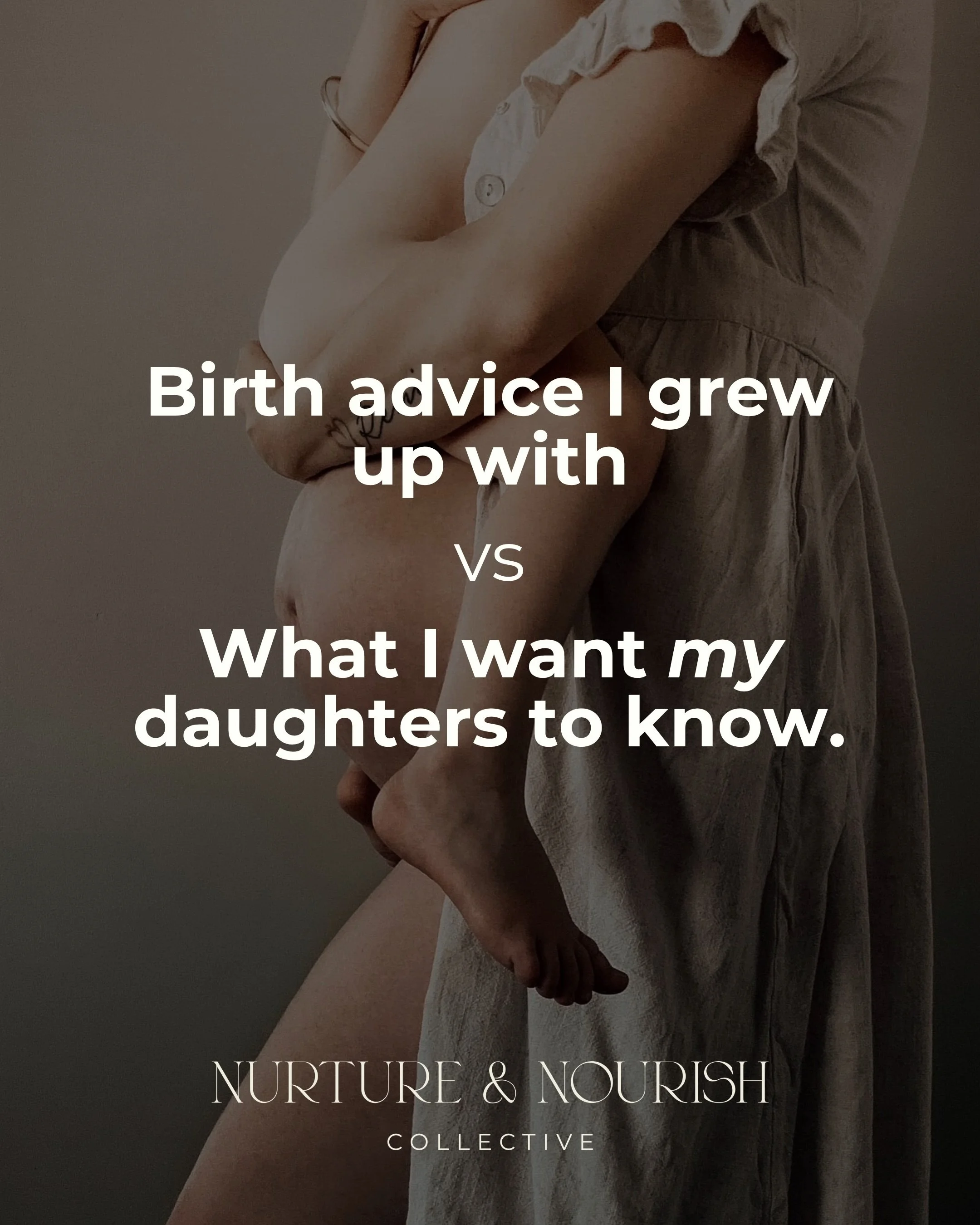 I am blessed to have five amazing daughters.

One of my beautiful girls also recently had her first baby, and I found myself thinking a lot about the birth advice I grew up with compared to what I actively teach through my practice now.

I don&rsquo;
