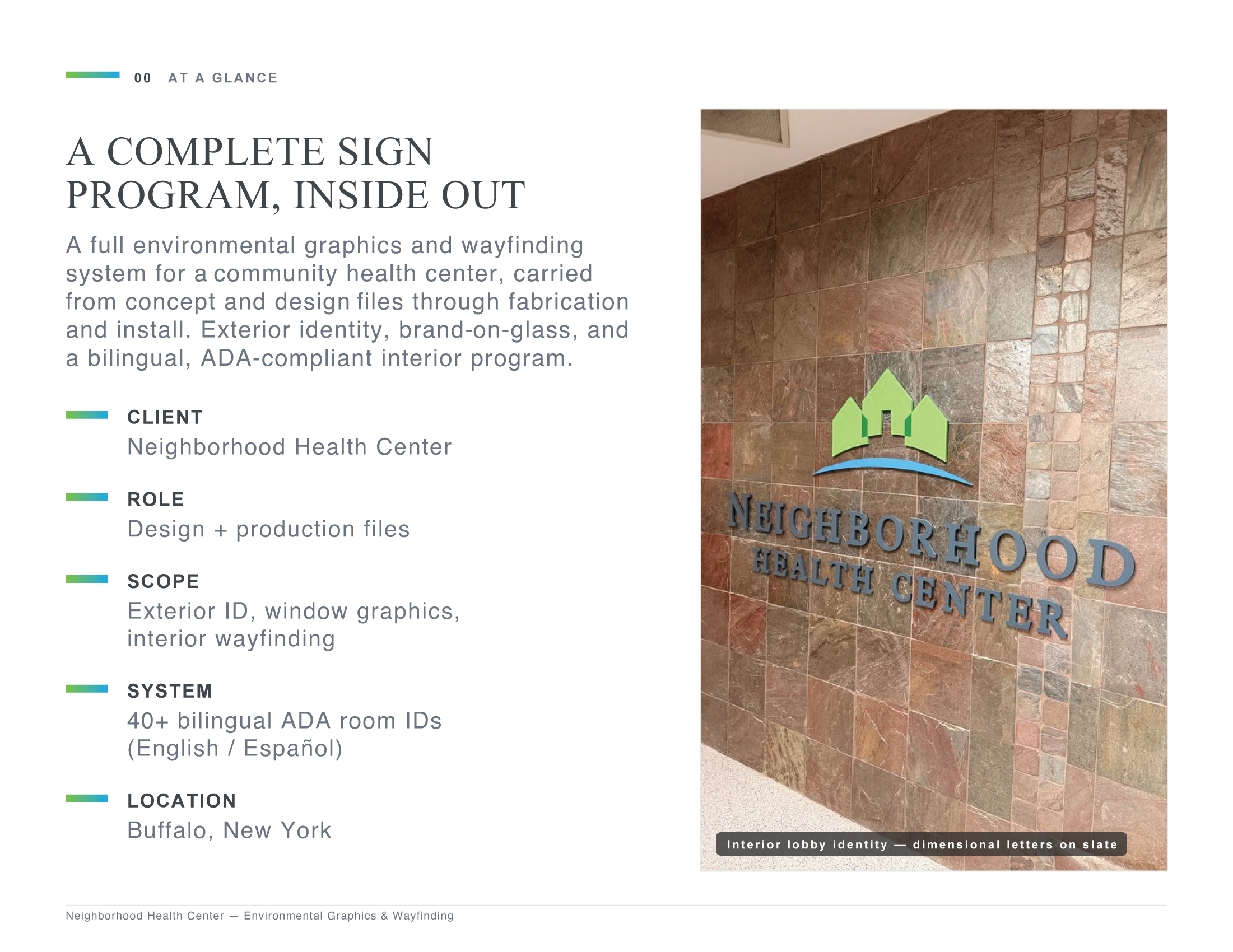 A page from a report or presentation about a community health center branding and interior design. It features a section titled 'At a Glance' with details on environmental graphics, wayfinding, ID systems, location, and project scope. The right side shows a photo of a wall with textured brown tiles, a green logo, and cut-out dimensional letters spelling 'Neighborood Health Center' on a slate background.
