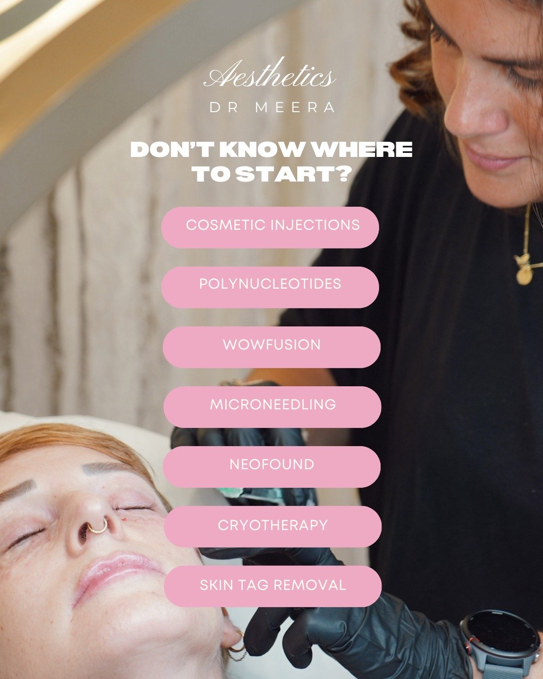 Not sure where to start? We offer personalised medical treatments including:

💉Cosmetic Injections (anti-wrinkle &amp; facial balance)

💧Polynucleotide skin regeneration

✨Microneedling &amp; WowFusion glow therapy

🏷️ Cryotherapy, skin tag remova