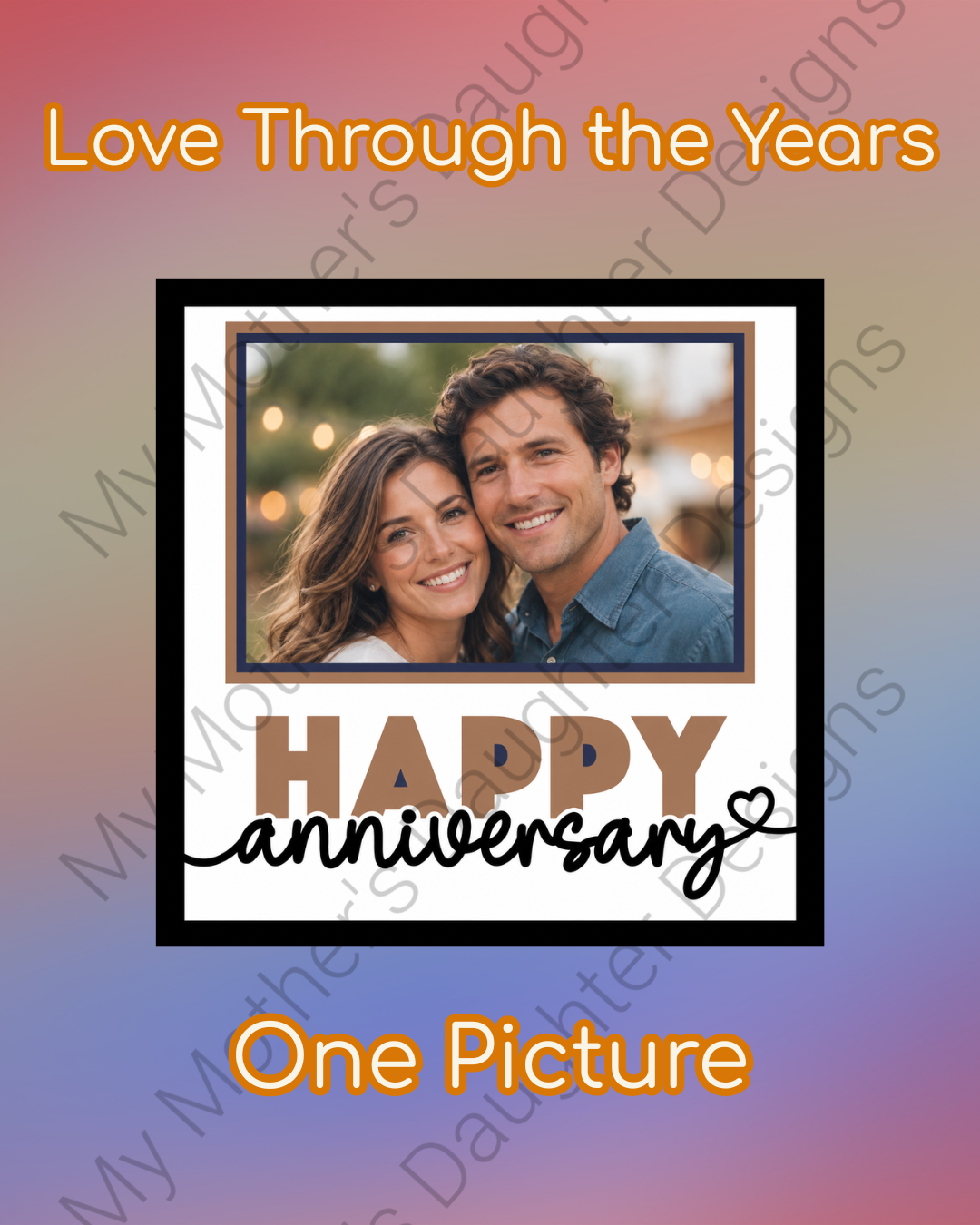 Love Through the Years - Happy Anniversary 1.png