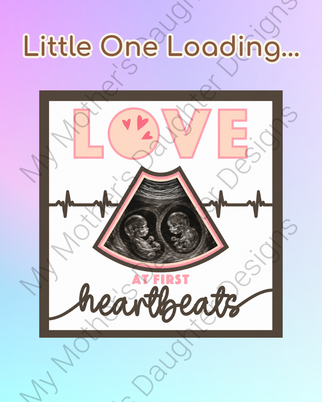 Little One Loading... Love at First Heartbeats.png