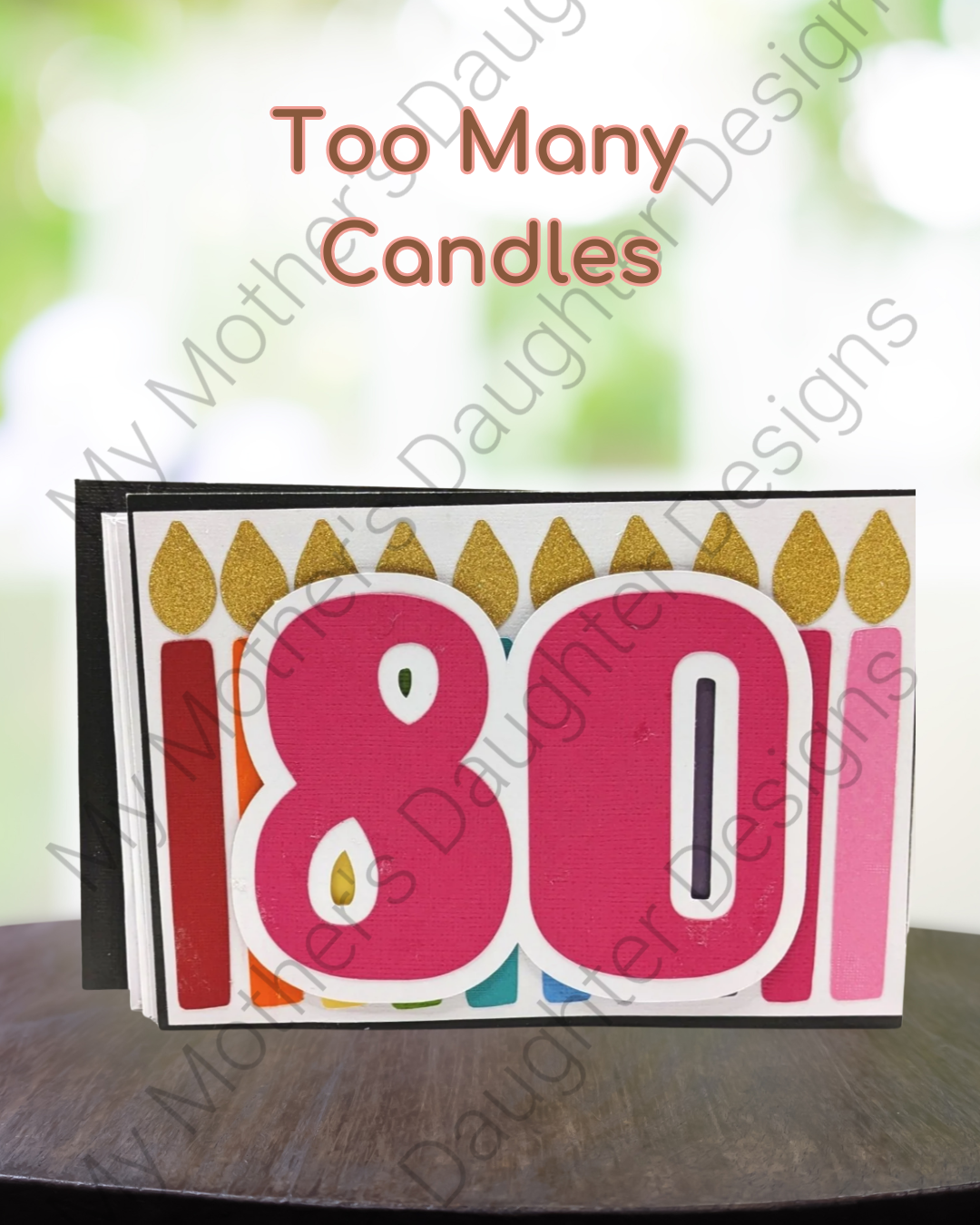 Too Many Candles - Birthday Card