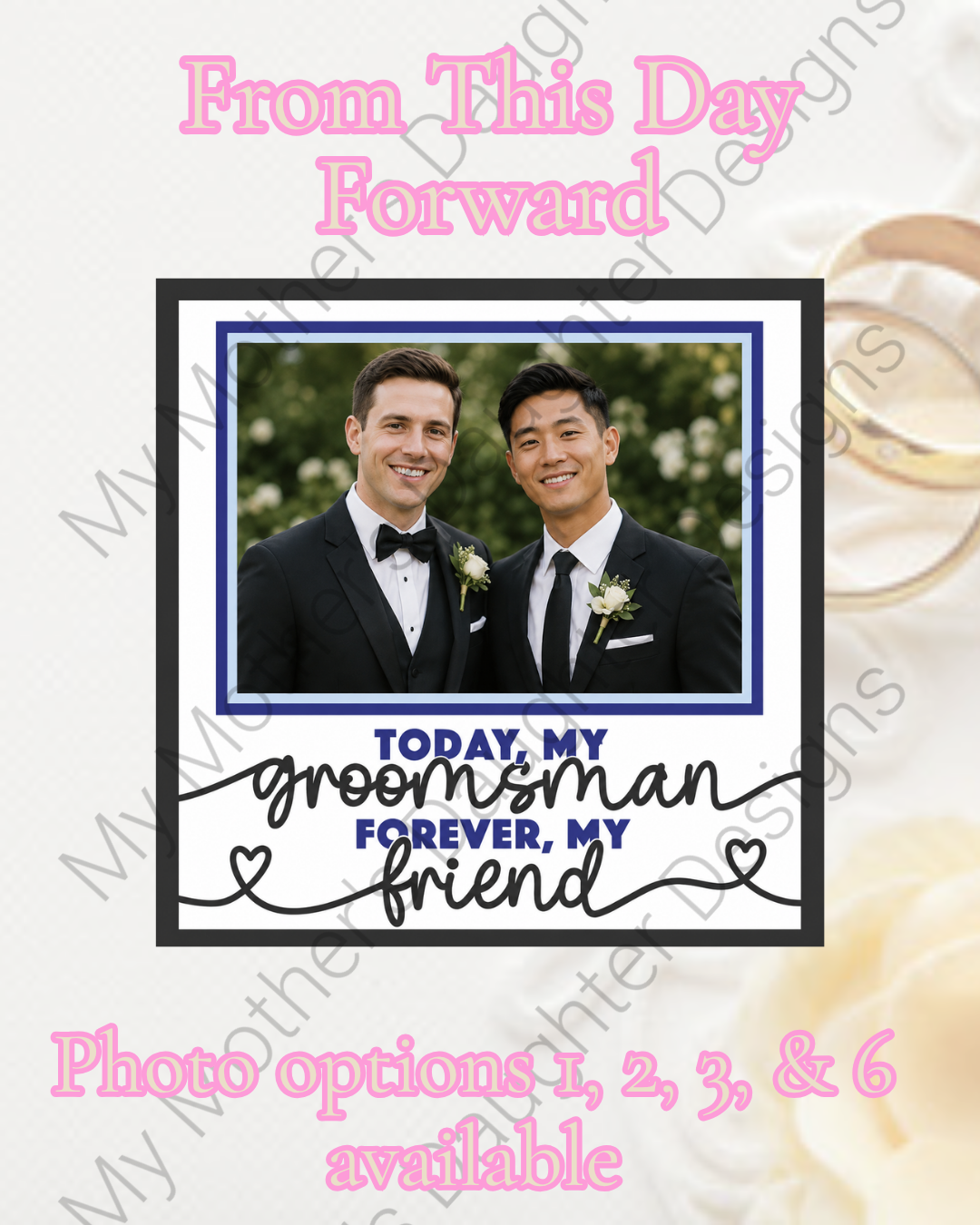 From This Day Forward- Today my Groomsman 1.png