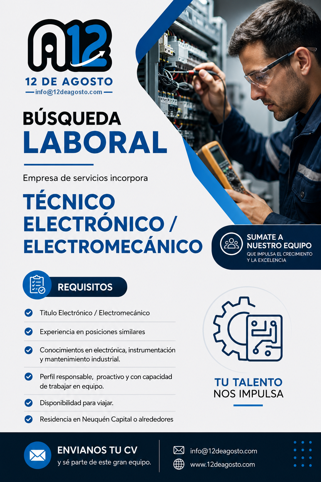 Cartel de búsqueda laboral para técnico electrónico y electromecánico con fecha 12 de agosto, se muestra un técnico en un panel eléctrico y una lista de requisitos para aplicar, además de información de contacto y motivación para sumarse al equipo.