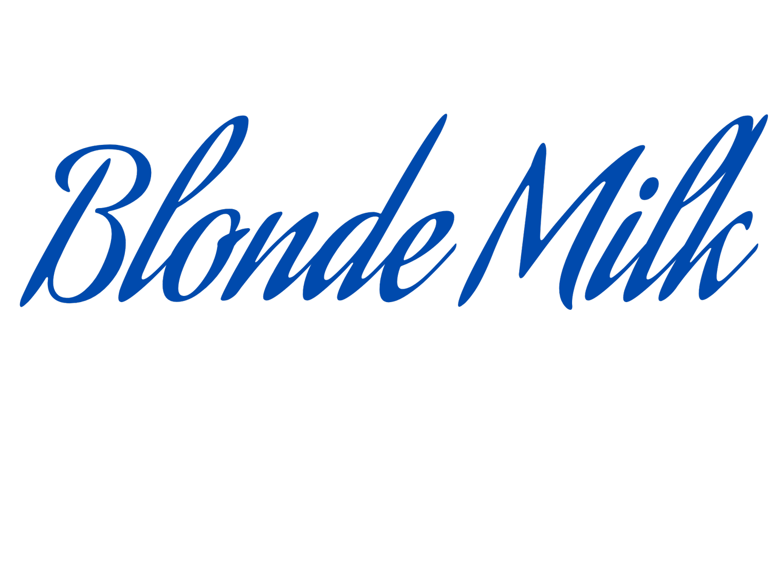 BLONDE MILK