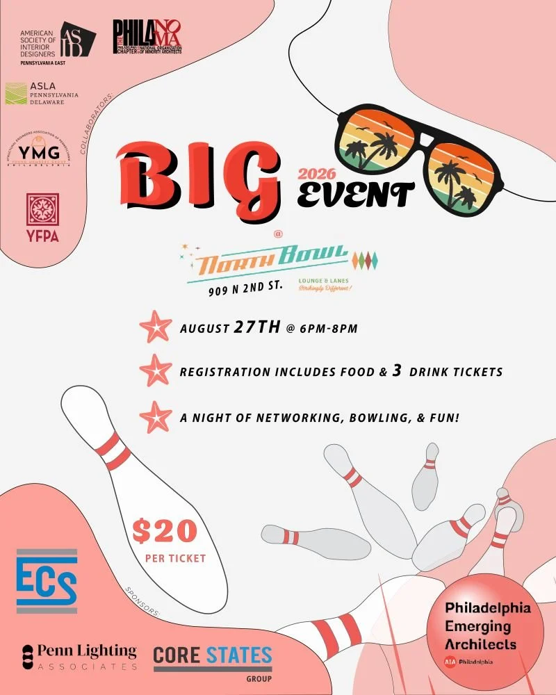 Philadelphia Emerging Architects BIG Event