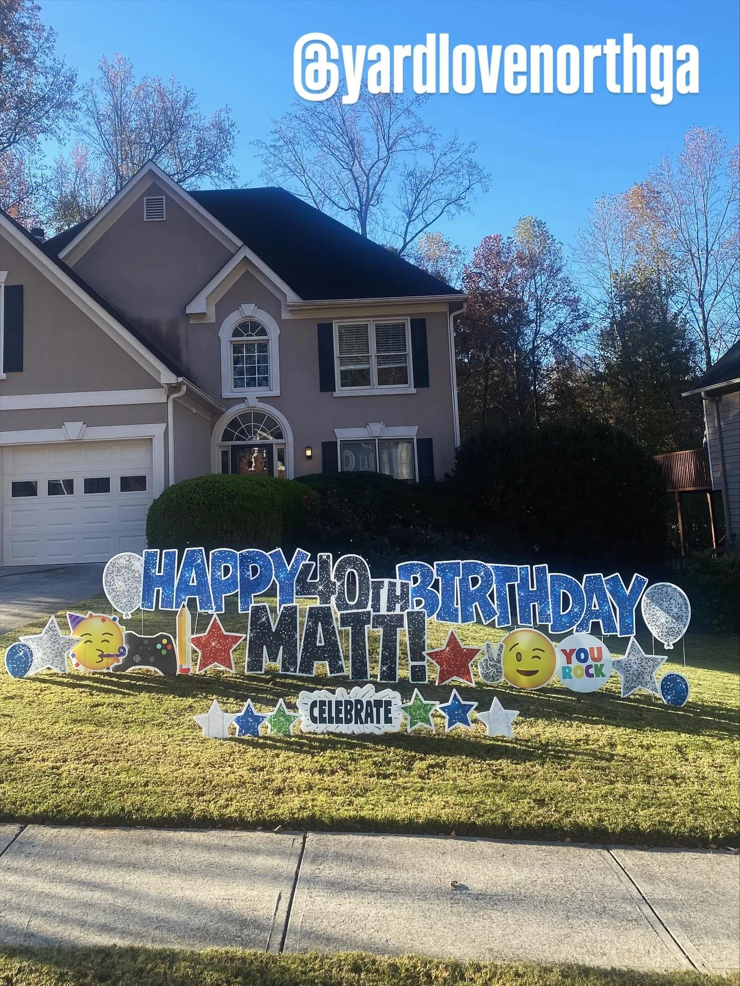 It was a full weekend of celebrations for us starting with a neighborhood 40th Birthday surprise! #SignItWithLove #DeerRun #Woodstock #yardlovenorthga
