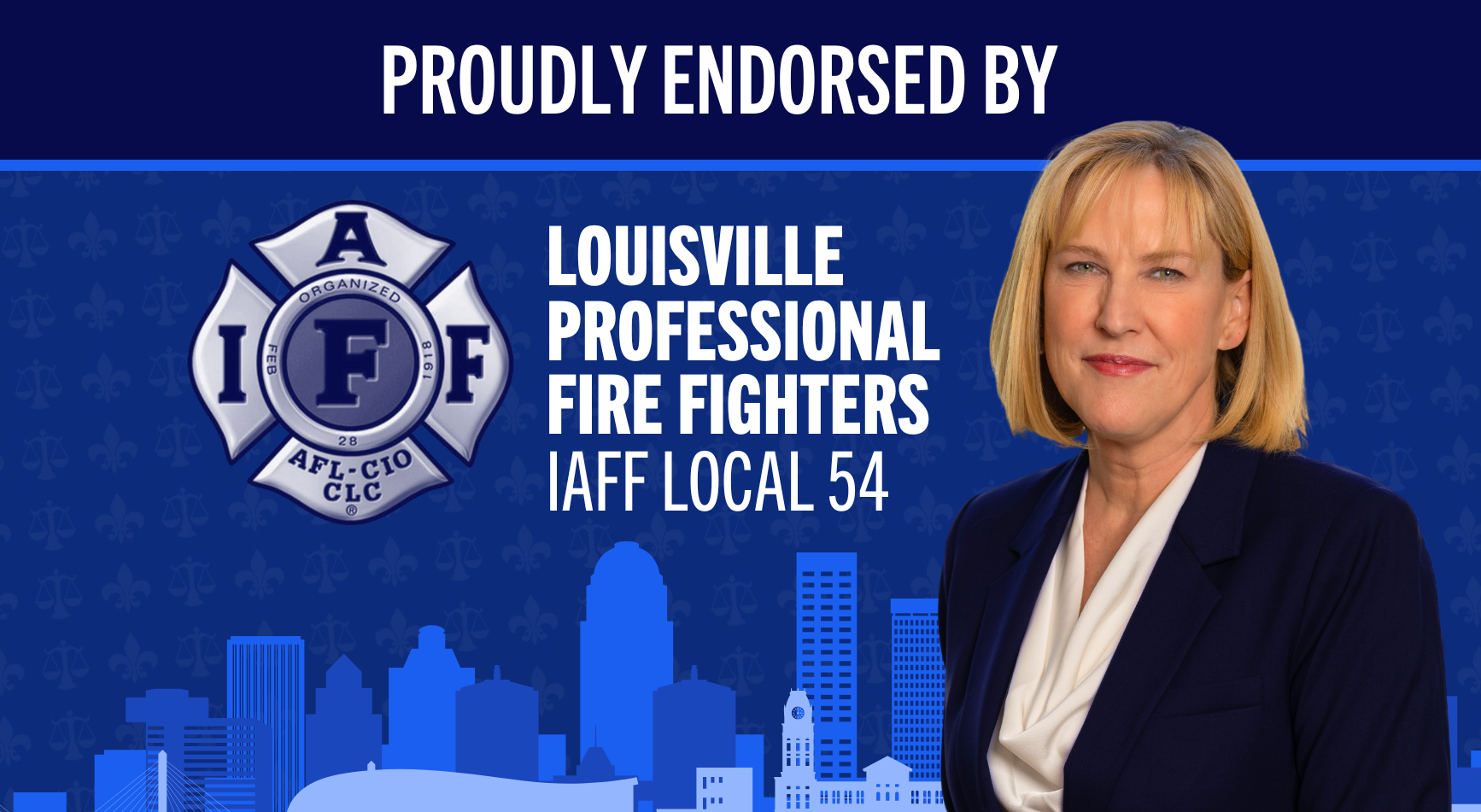 SARAH ENDORSED BY Louisville Fire Fighters IAFF Local 54