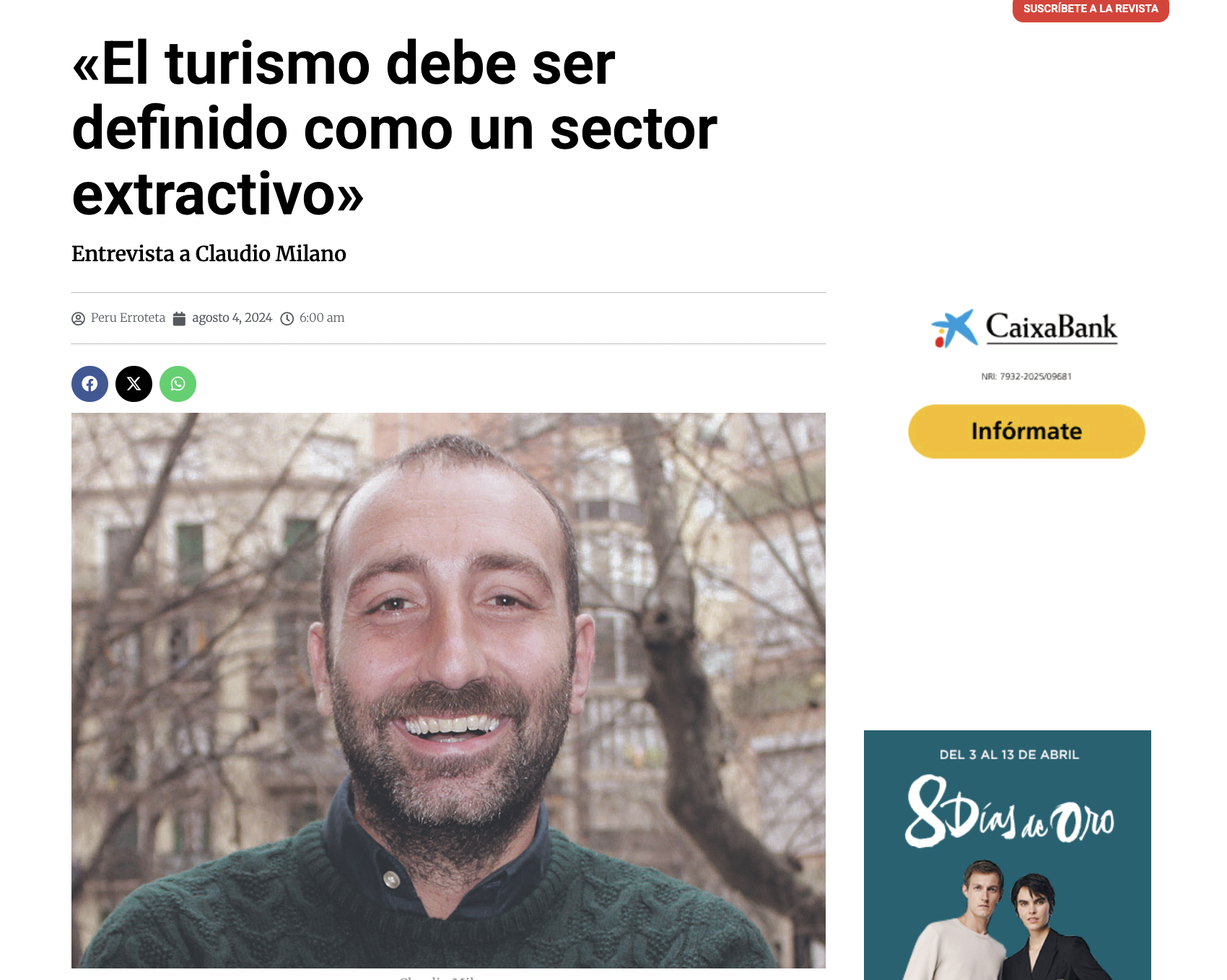 "Cuando las ciudades comienzan a depender en gran medida de la economía turística, inevitablemente genera desequilibrios... la crisis de la vivienda, la privatización de espacios públicos..."