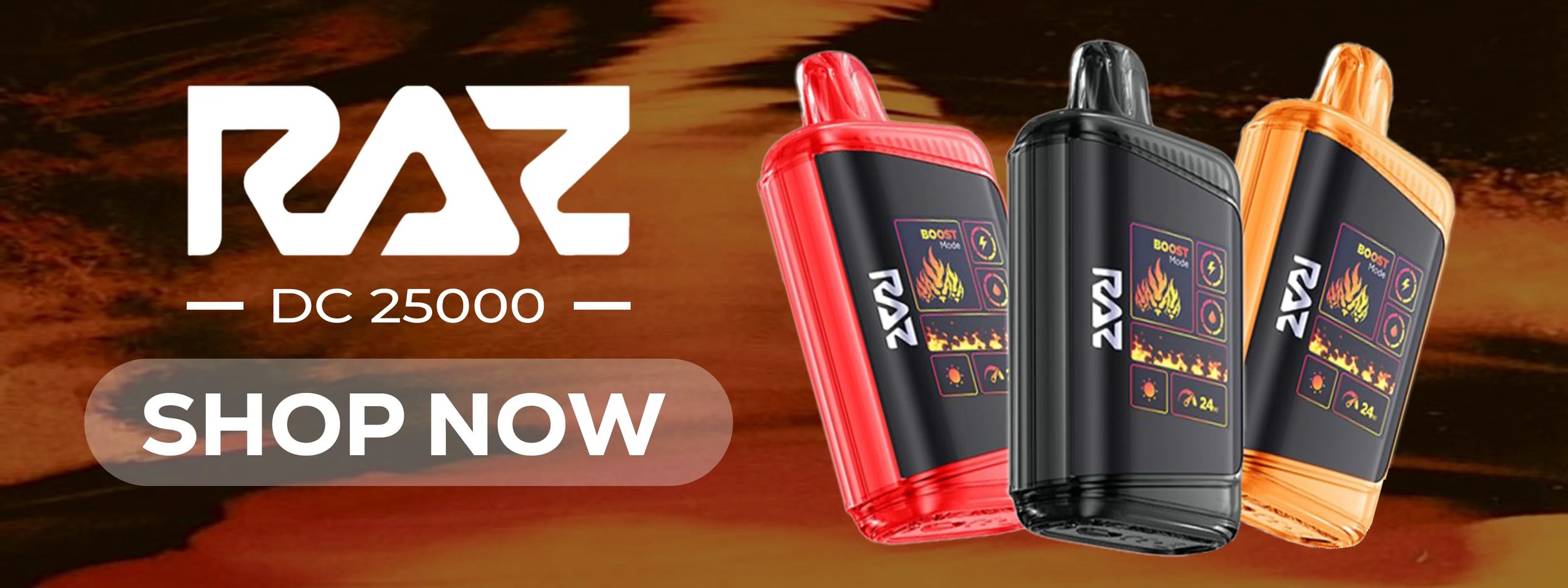 Three vape devices in red, black, and orange colors with digital displays, against a fiery background, advertising VAZ DC 25000 with a 'Shop Now' button.