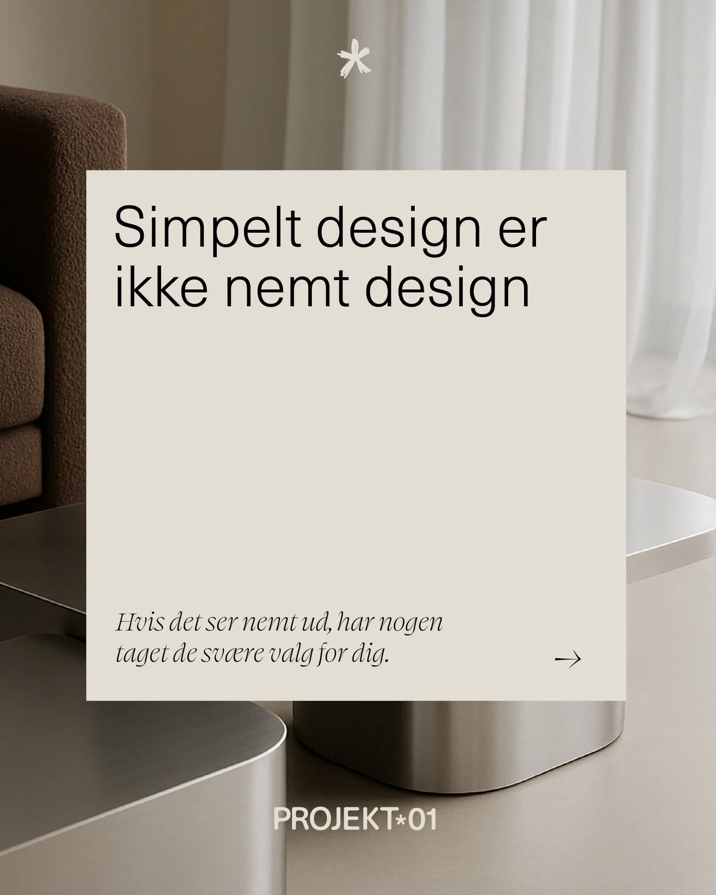 &ldquo;Simpelt&rdquo; bliver ofte forvekslet med hurtigt og nemt. Men i designverdenen er det sj&aelig;ldent s&aring;dan, det h&aelig;nger sammen.

Simpelt design kr&aelig;ver flere valg, ikke f&aelig;rre. Mere retning, ikke mindre arbejde.

Det er n